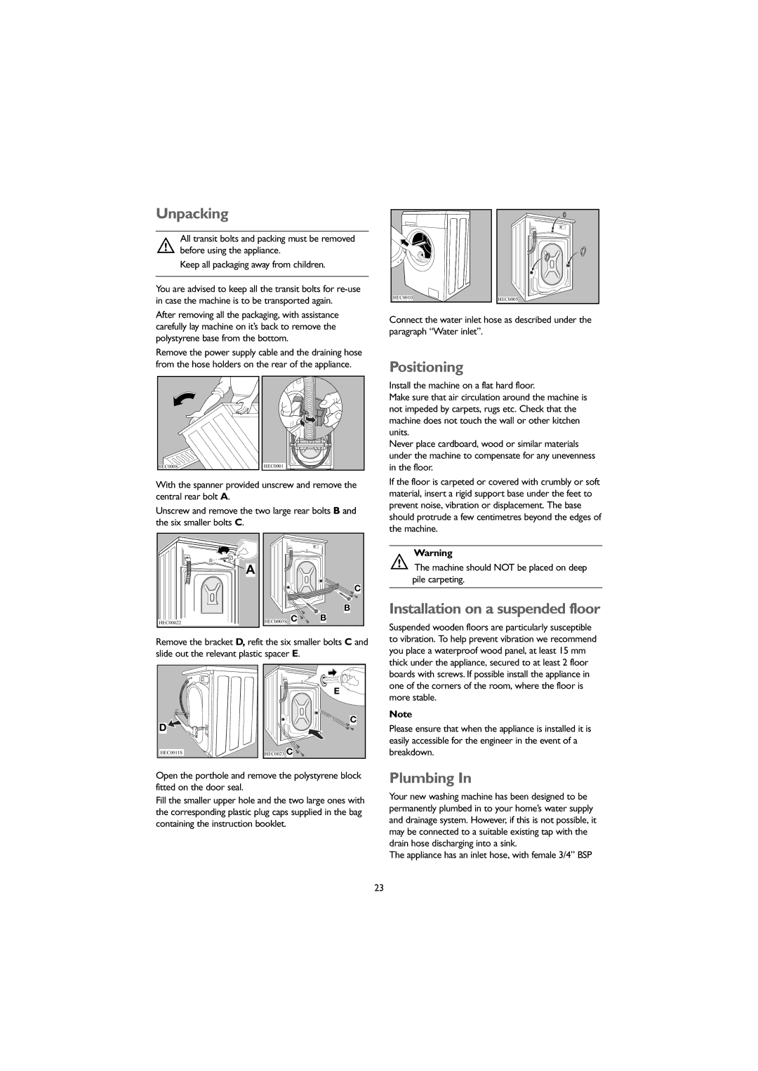 John Lewis JLWM 1406 instruction manual Unpacking, Positioning, Installation on a suspended floor, Plumbing 