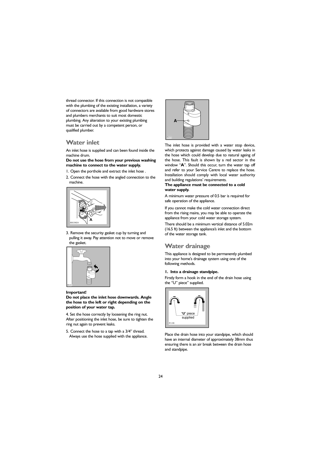 John Lewis JLWM 1406 instruction manual Water inlet, Water drainage, The appliance must be connected to a cold water supply 