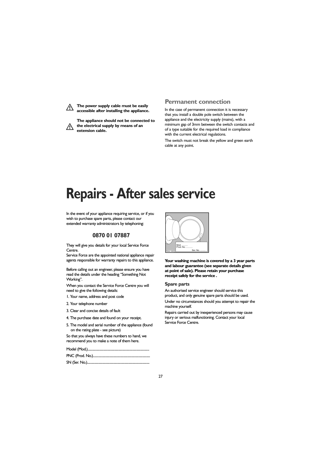John Lewis JLWM 1406 instruction manual Permanent connection, 0870 01, Spare parts, Repairs - After sales service 