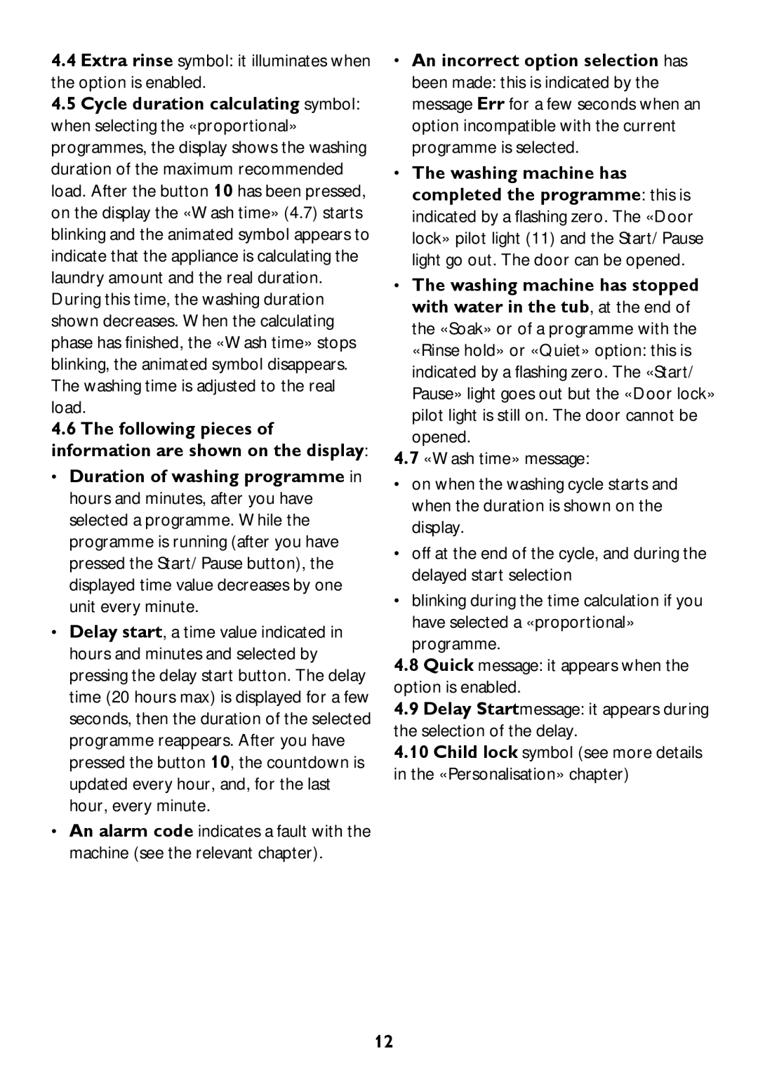 John Lewis JLWM 1410 instruction manual Extra rinse symbol it illuminates when the option is enabled 