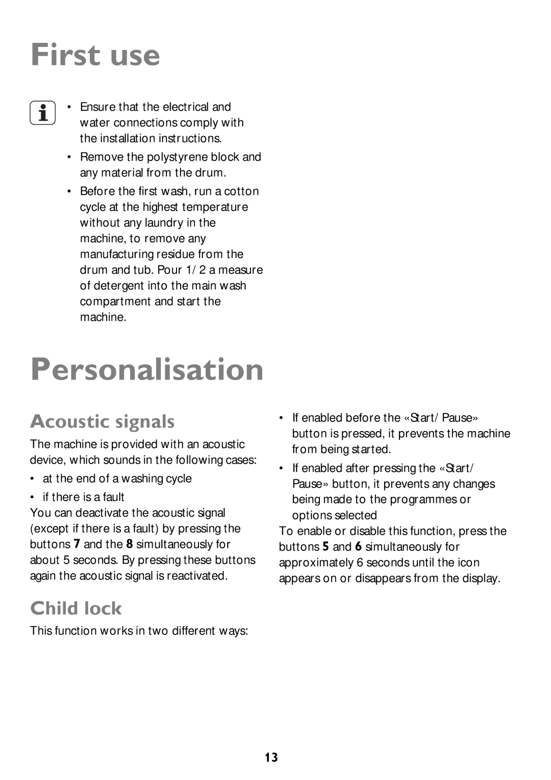 John Lewis JLWM 1410 instruction manual First use, Personalisation, Acoustic signals, Child lock 