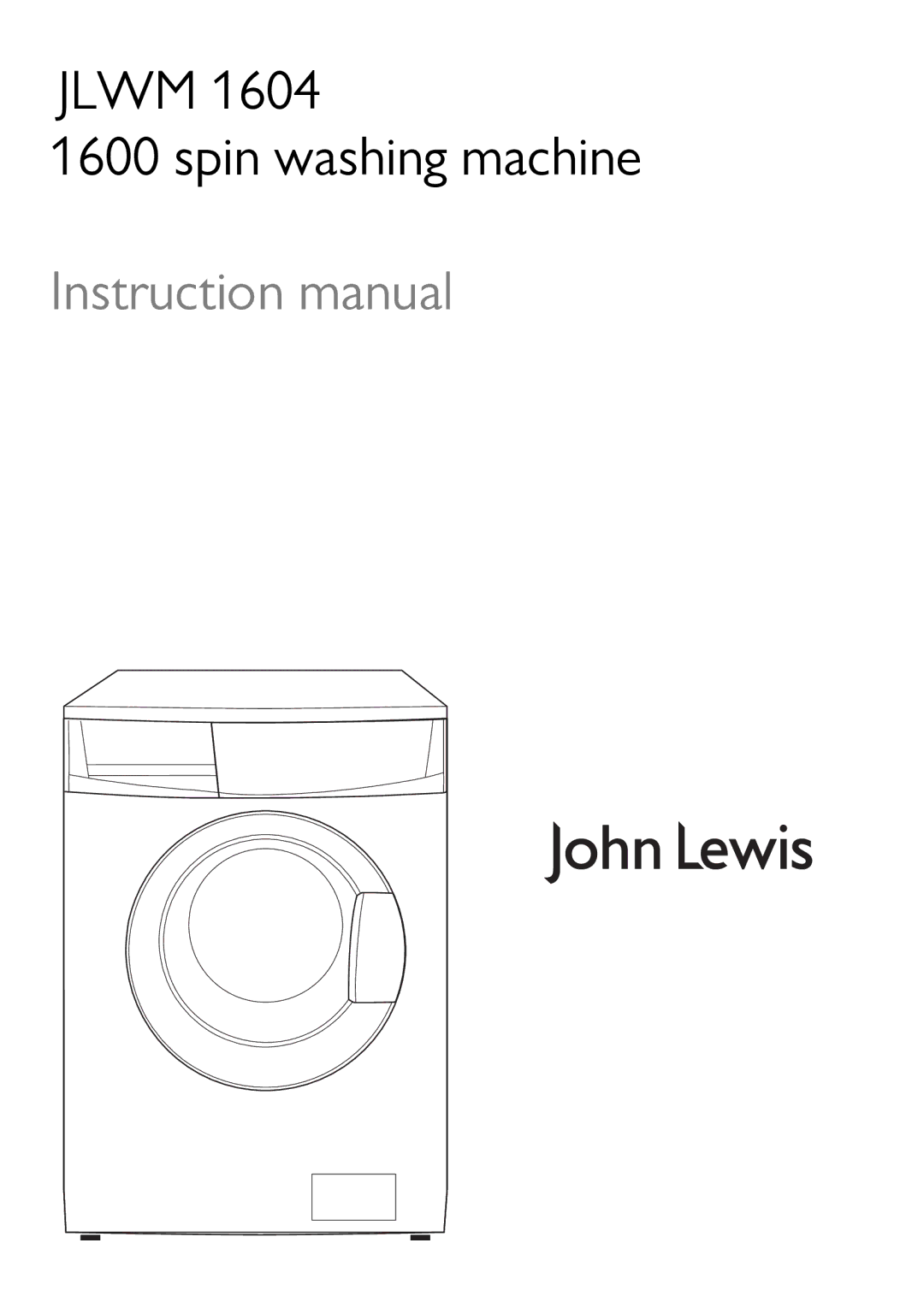 John Lewis JLWM 1604 instruction manual Jlwm Spin washing machine 