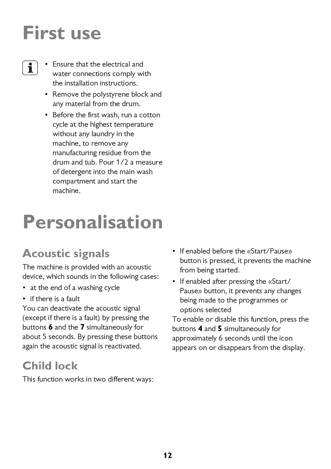 John Lewis JLWM 1604 instruction manual First use, Personalisation, Acoustic signals, Child lock 