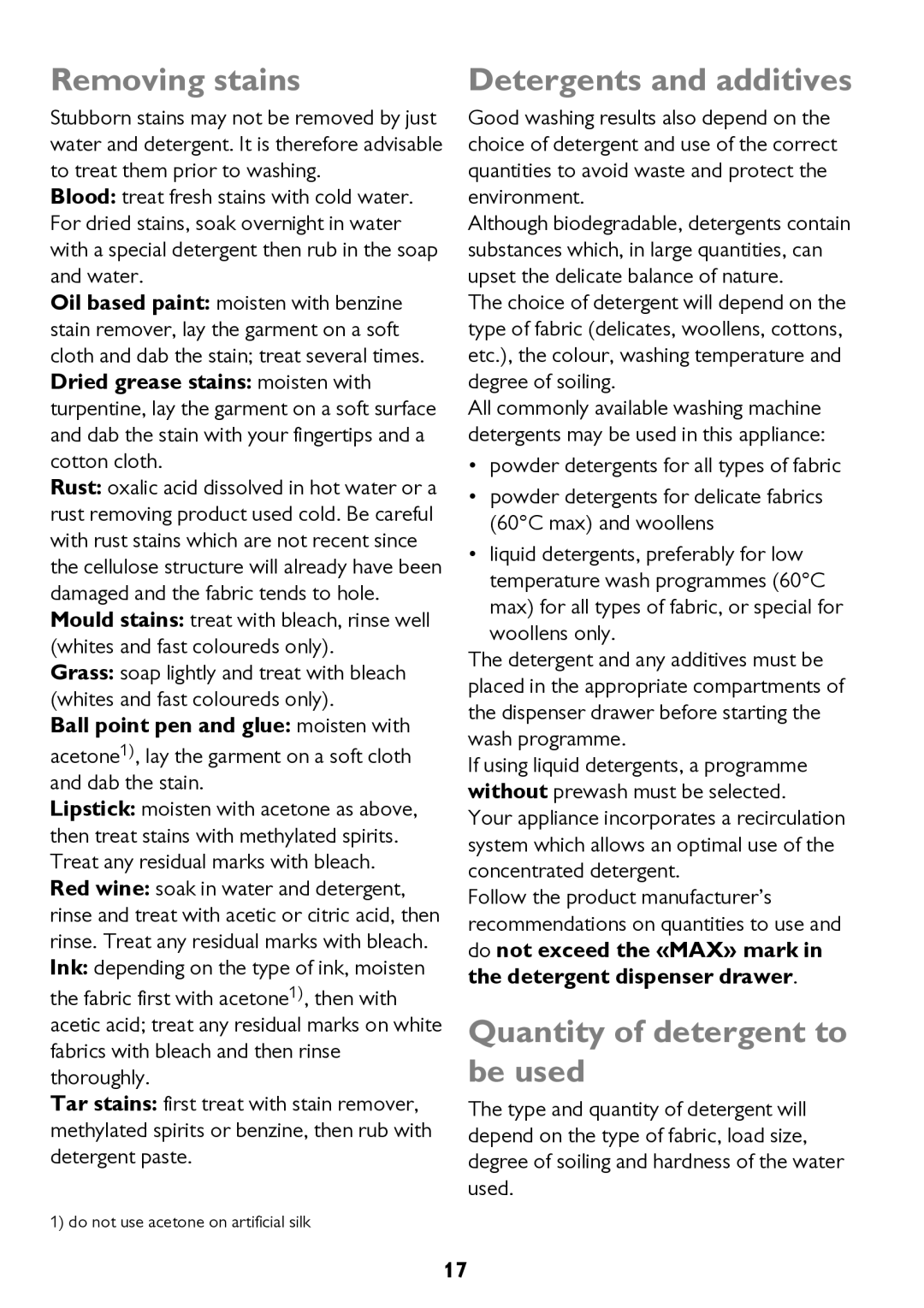 John Lewis JLWM 1604 instruction manual Removing stains, Detergents and additives, Quantity of detergent to be used 