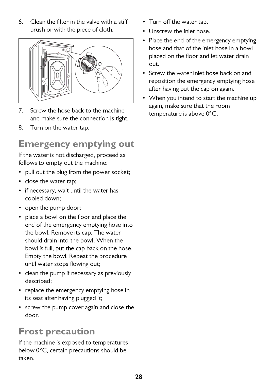 John Lewis JLWM 1604 instruction manual Emergency emptying out, Frost precaution 