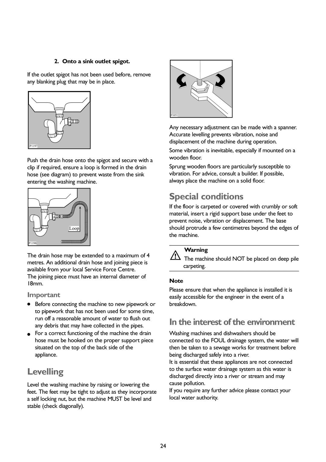 John Lewis JLWM1402 1400 Levelling, Special conditions, Interest of the environment, Onto a sink outlet spigot 