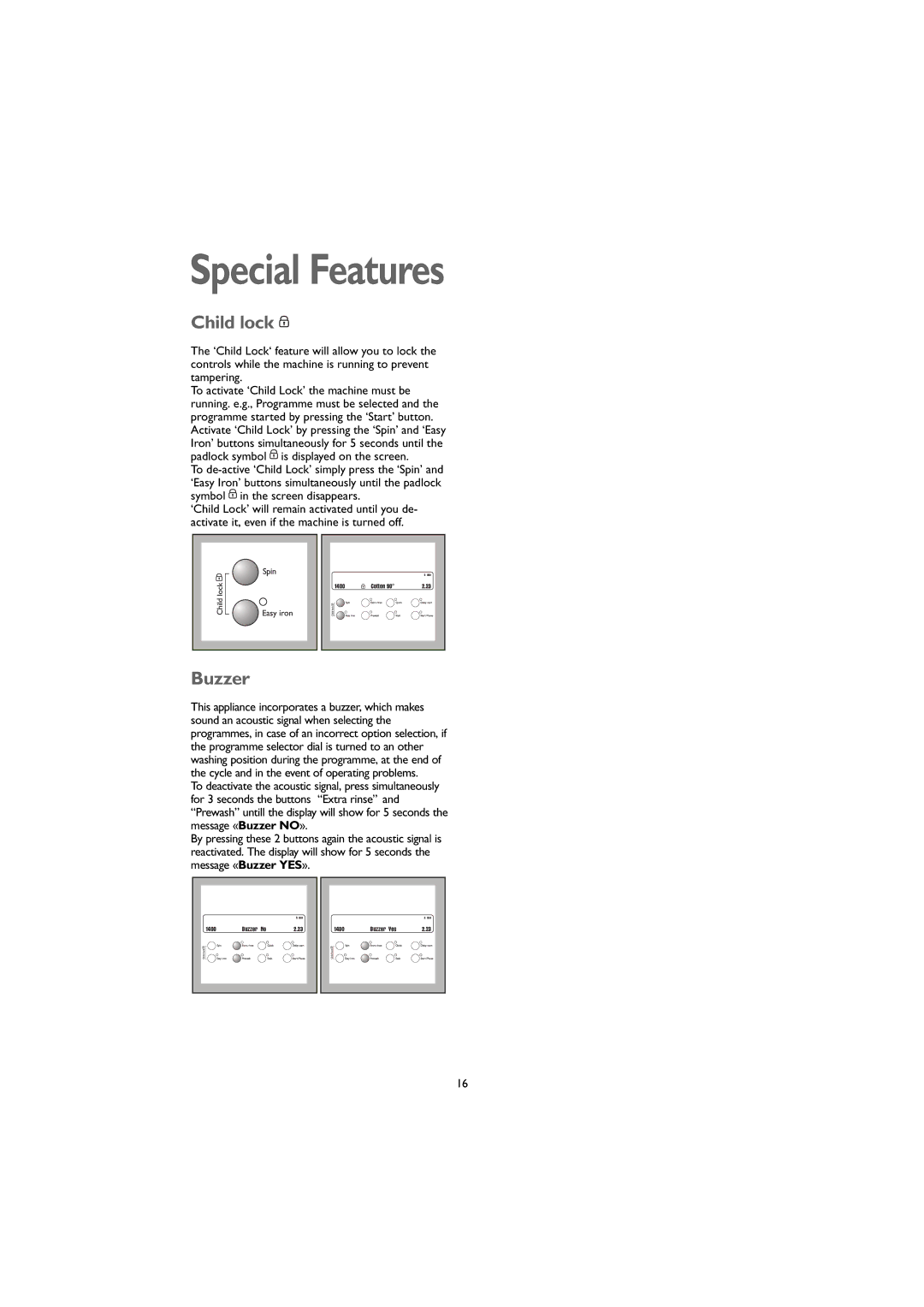 John Lewis JLWM1405 instruction manual Special Features, Child lock, Buzzer 