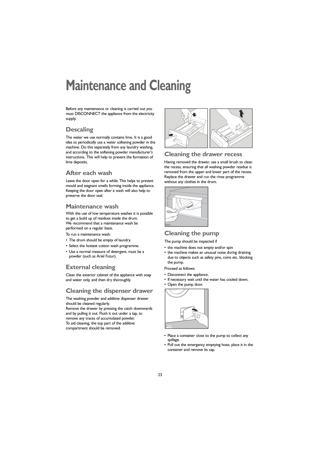 John Lewis JLWM1405 instruction manual Maintenance and Cleaning 