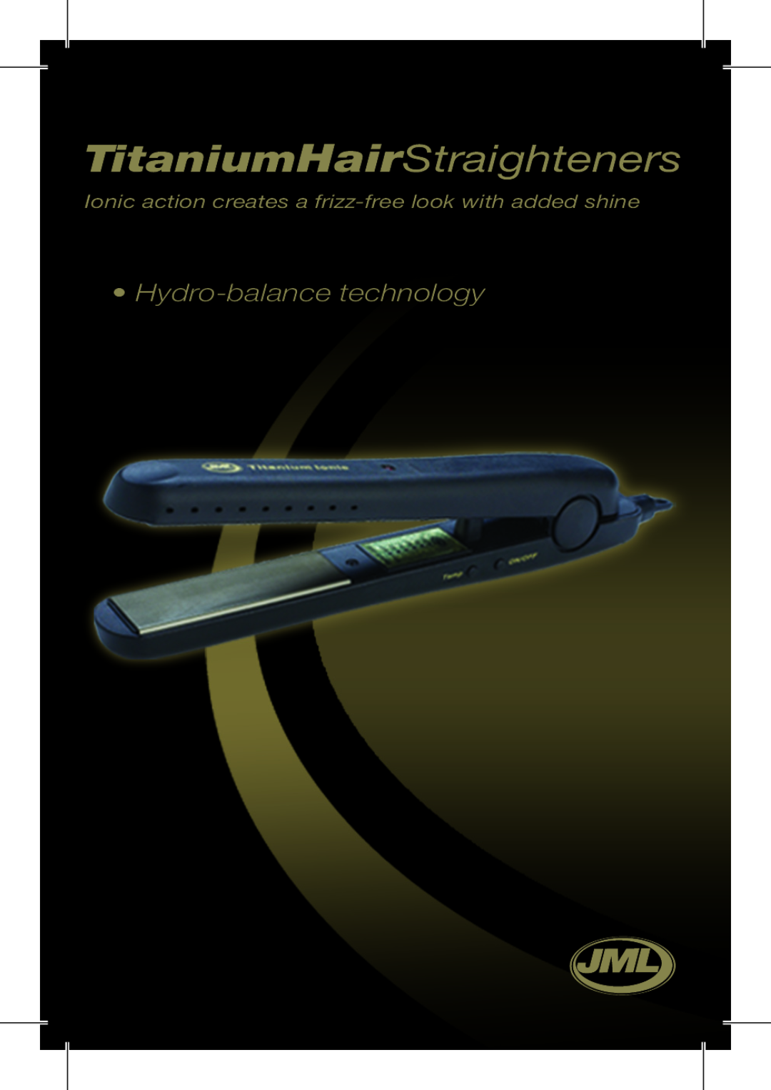 John Mills John Mills Titanium Hair Straightener manual TitaniumHairStraighteners, Hydro-balance technology 