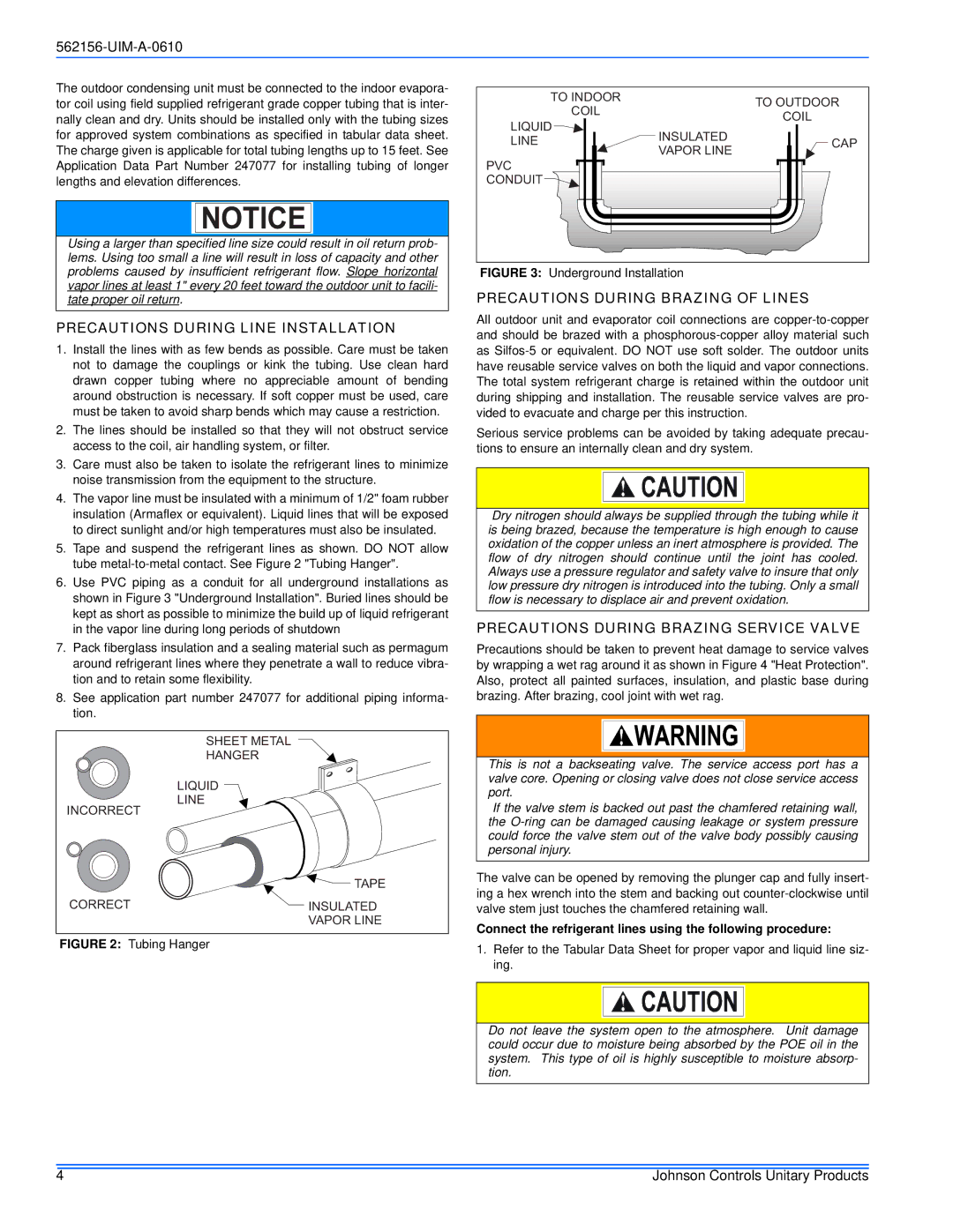 Johnson Controls AC6B, 16 SEER - CZF, AL6B SERIES Precautions During Line Installation, Precautions During Brazing of Lines 