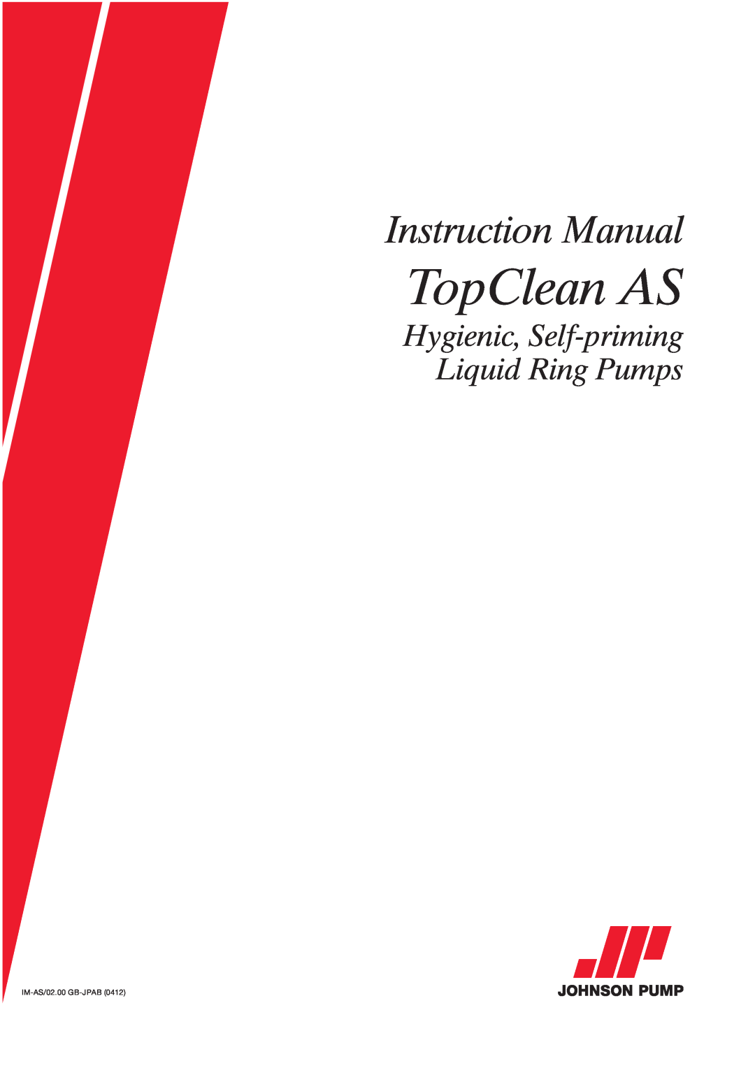 Johnson Controls instruction manual TopClean AS, Hygienic, Self-primingLiquid Ring Pumps, IM-AS/02.00 GB-JPAB0412 