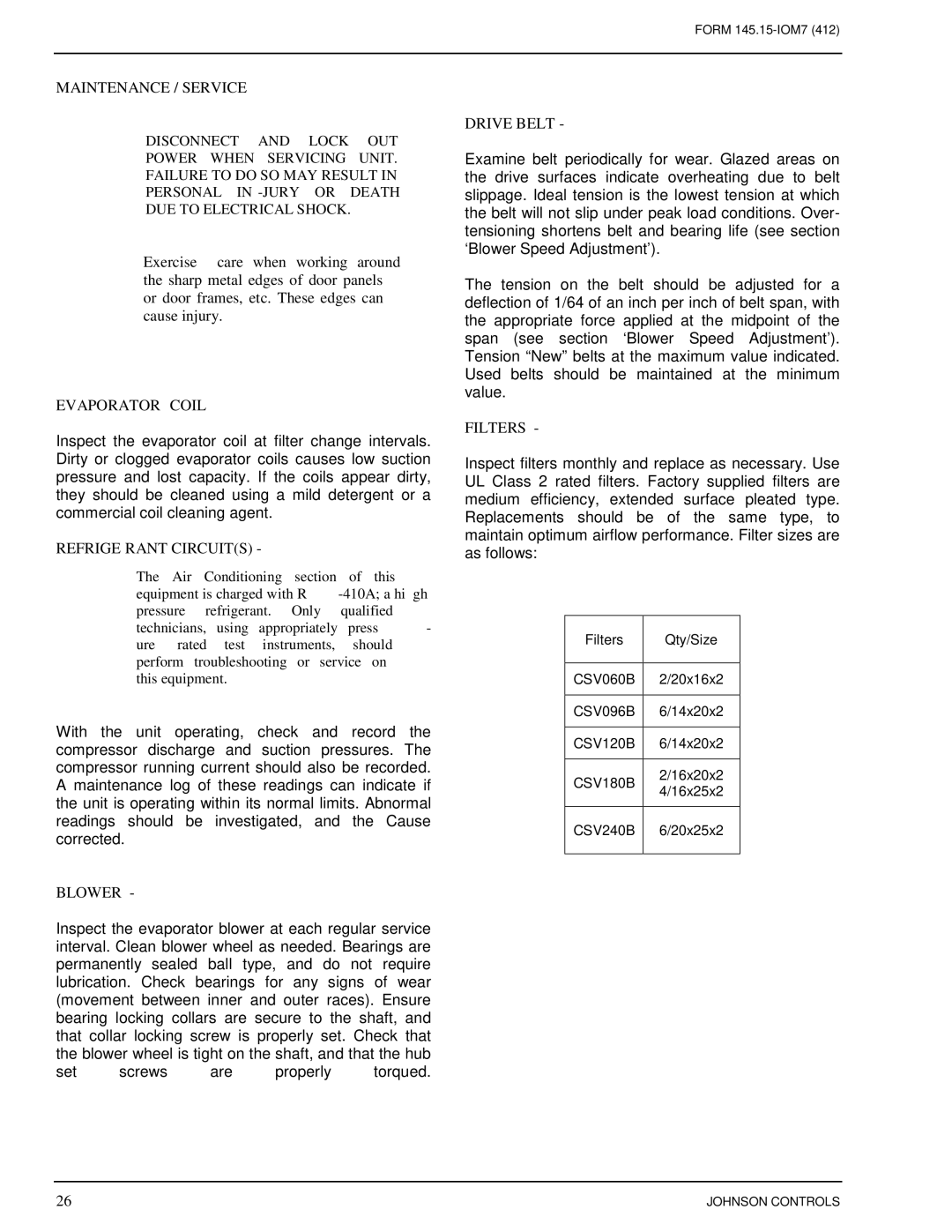 Johnson Controls CSV060B-240B installation instructions Evaporator Coil, Refrigerant Circuits, Blower, Drive Belt, Filters 