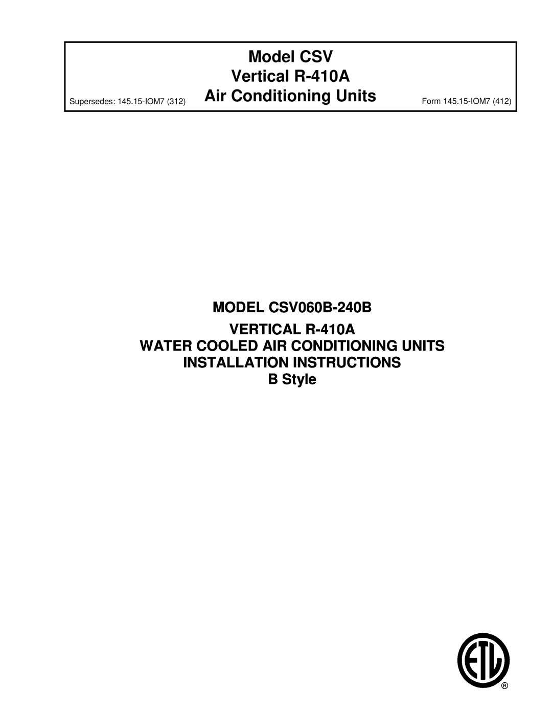 Johnson Controls installation instructions Model CSV Vertical R-410A, MODEL CSV060B-240B VERTICAL R-410A 