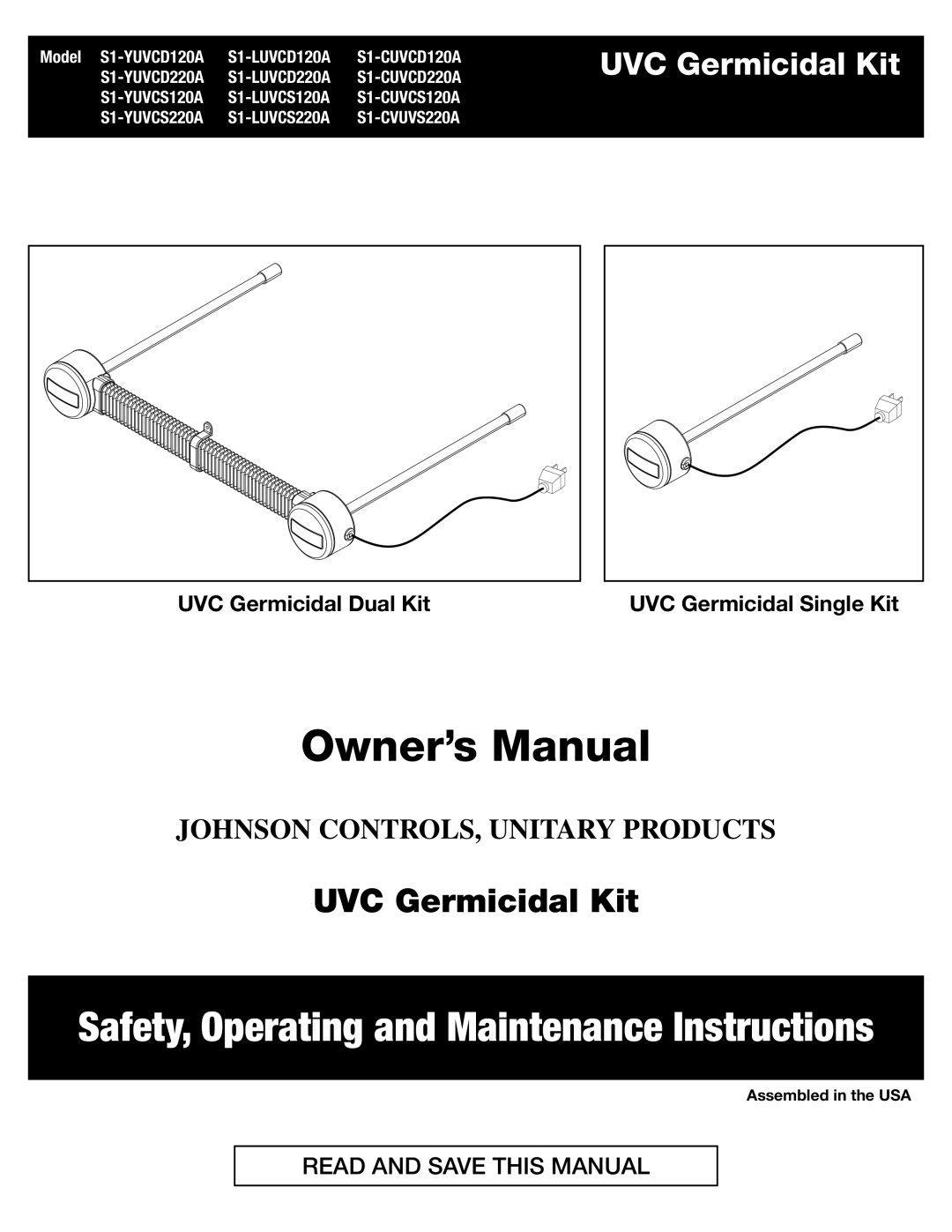 Johnson Controls S1-YUVCS120A, S1-YUVCS220A, S1-LUVCD120A owner manual Safety, Operating and Maintenance Instructions 