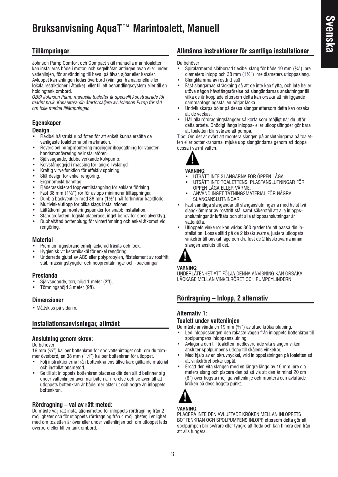 Johnson Hardware IB-412 R01 instruction manual Tillämpningar, Allmänna instruktioner för samtliga installationer 