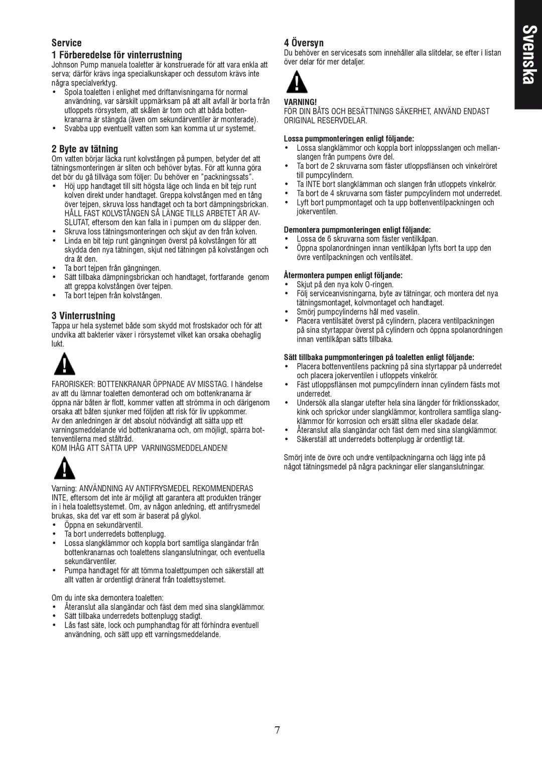 Johnson Hardware IB-412 R01 Service Förberedelse för vinterrustning, Byte av tätning, Vinterrustning, Översyn 