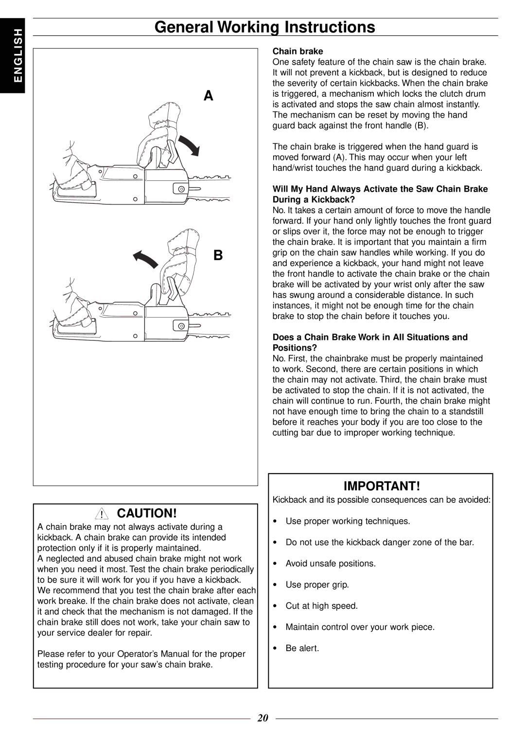 Jonsered 2116 EL manuel dutilisation Chain brake, Does a Chain Brake Work in All Situations and Positions? 