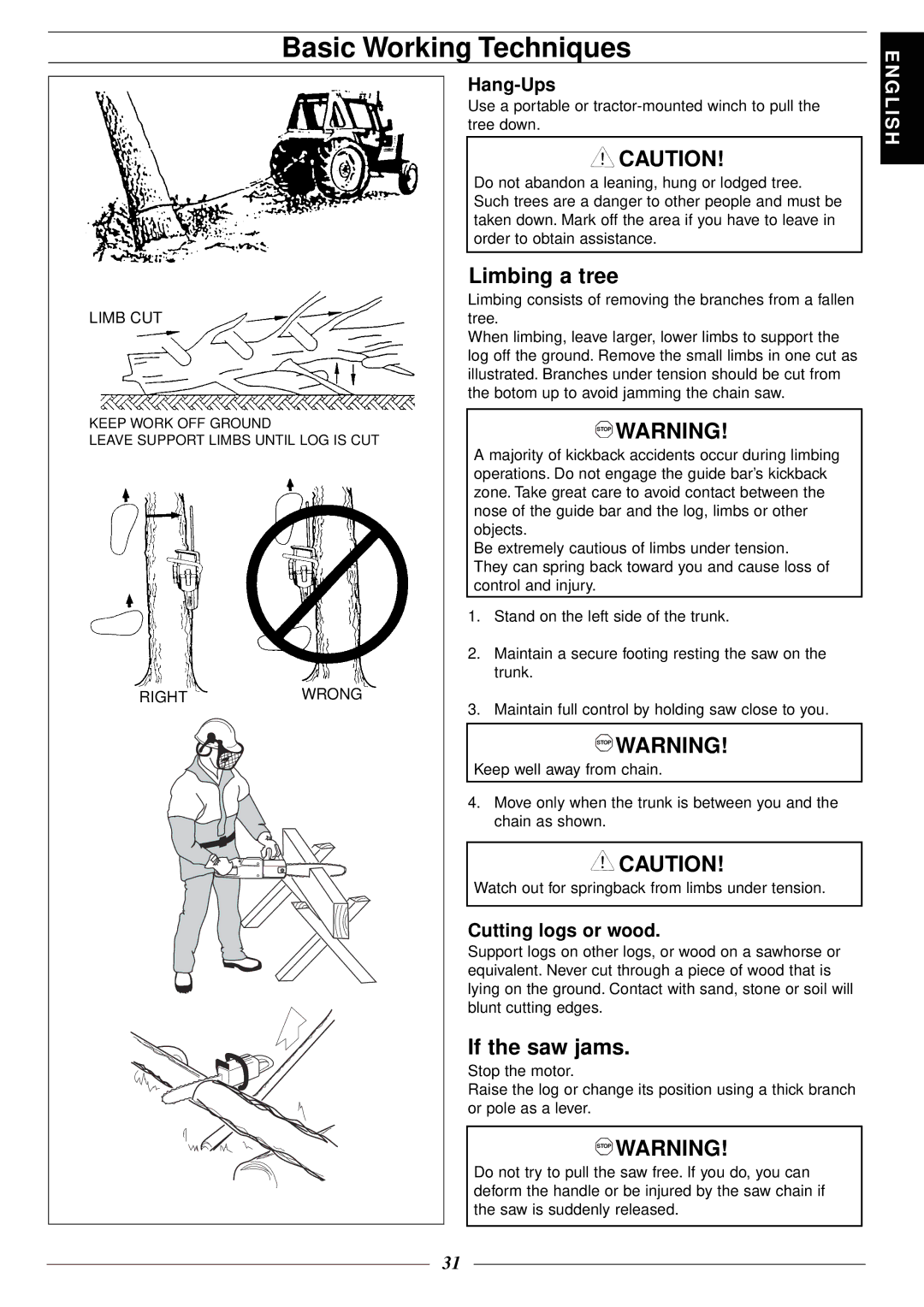 Jonsered 2116 EL manuel dutilisation Limbing a tree, If the saw jams, Hang-Ups, Cutting logs or wood 