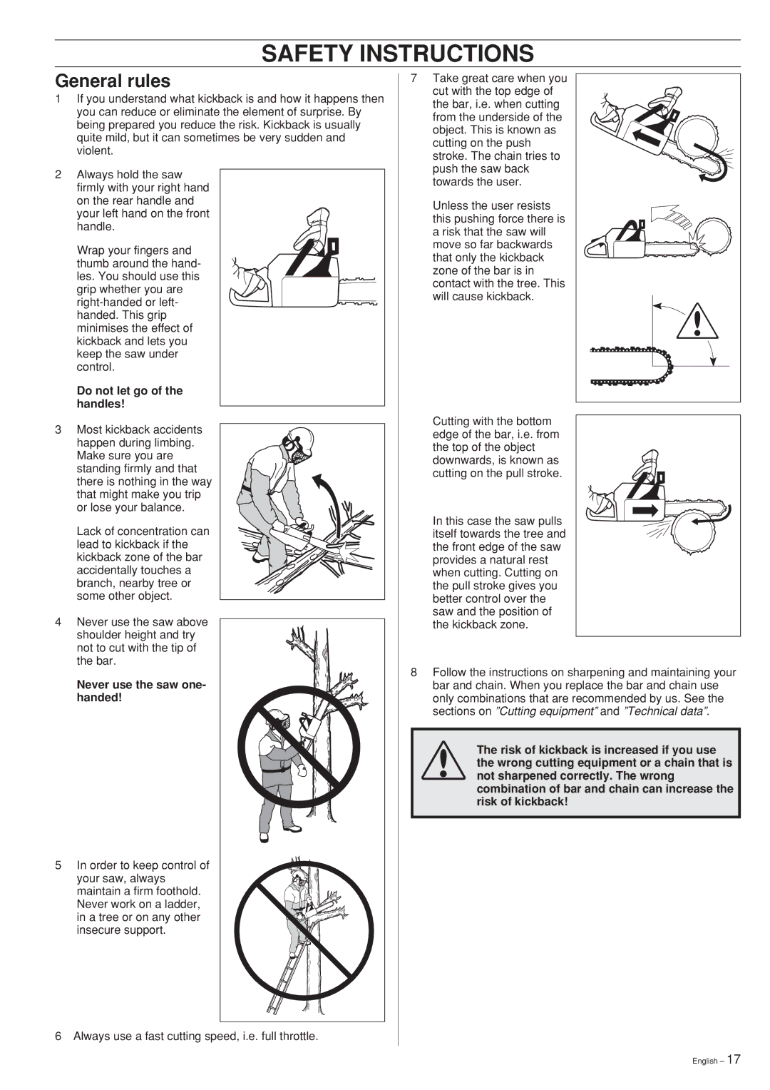 Jonsered 2150, 2141, 2145 manual General rules, Do not let go of the handles, Never use the saw one- handed 