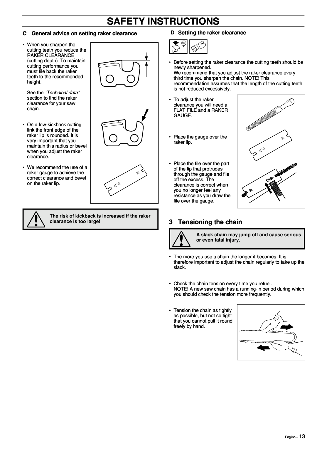 Jonsered 2149 manual Tensioning the chain, C General advice on setting raker clearance, DSetting the raker clearance 