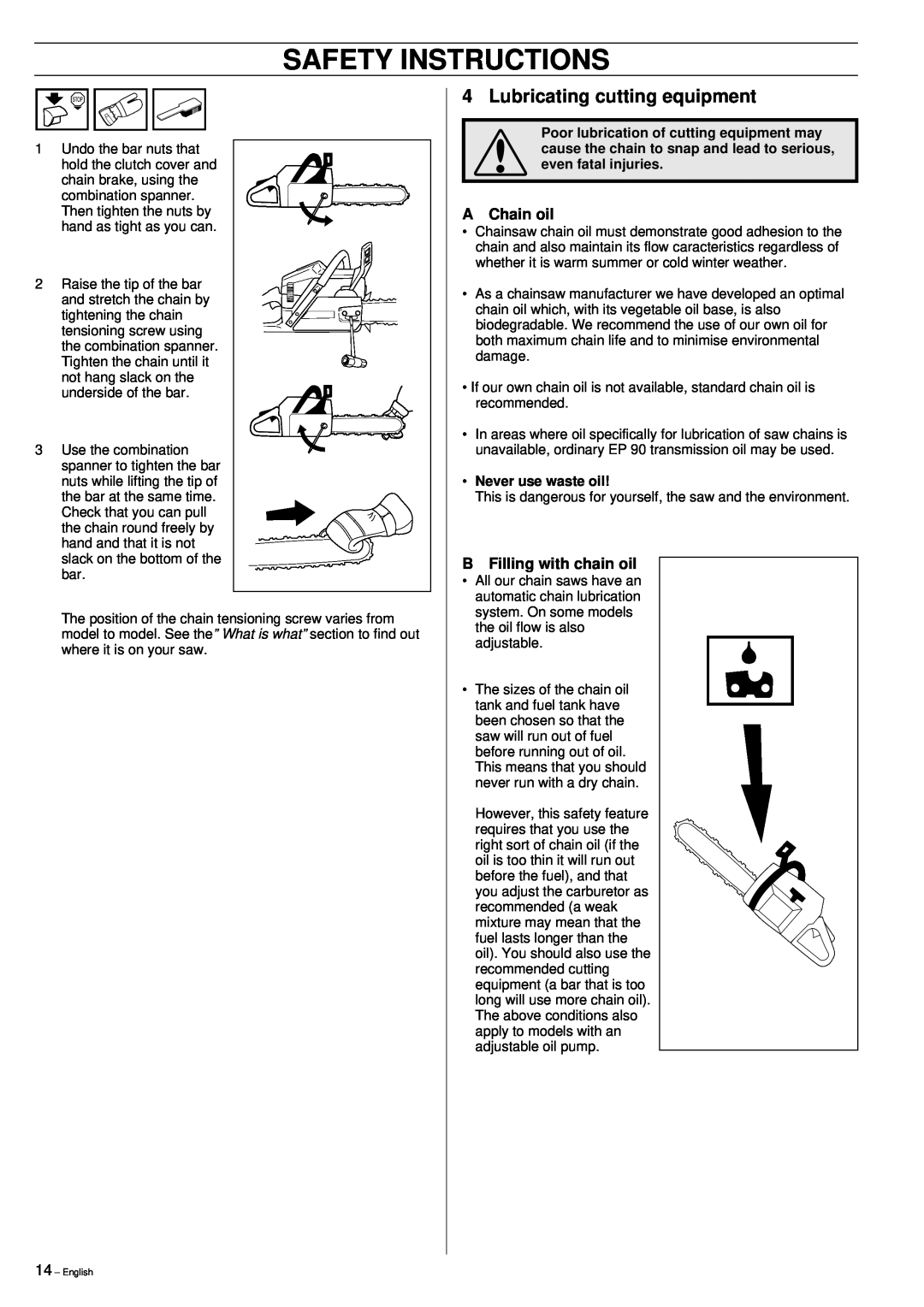 Jonsered 2149 manual Lubricating cutting equipment, A Chain oil, BFilling with chain oil, Safety Instructions 