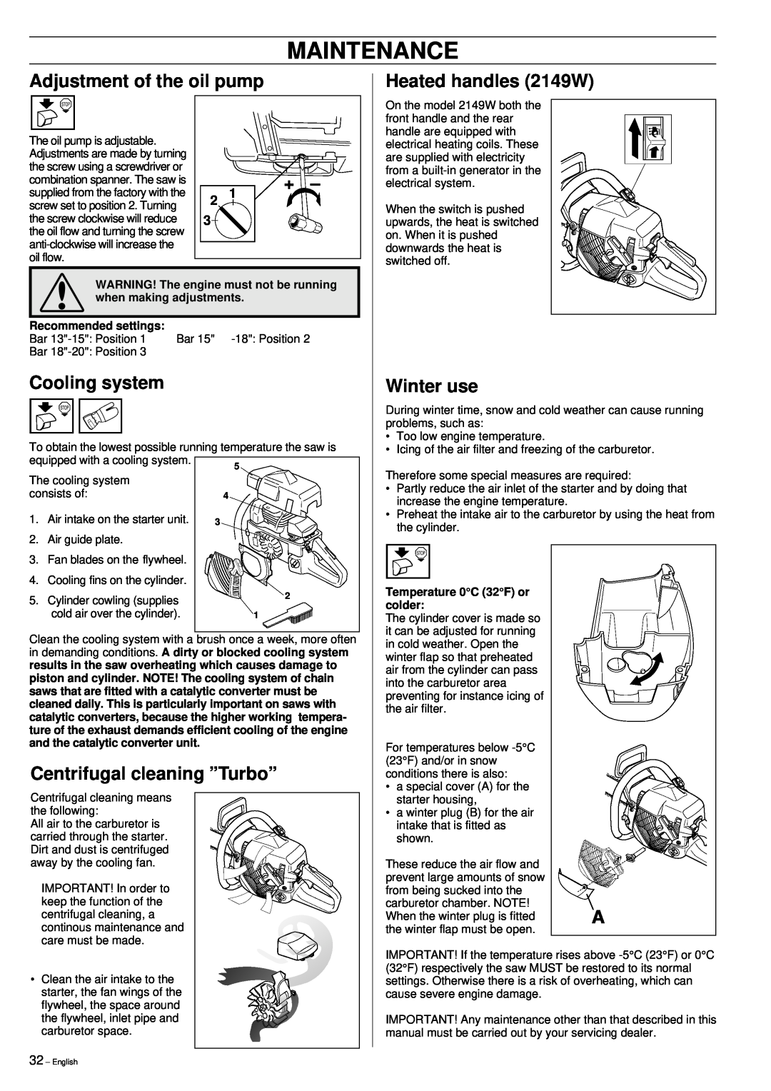 Jonsered Adjustment of the oil pump, Heated handles 2149W, Cooling system, Centrifugal cleaning ”Turbo”, Winter use 