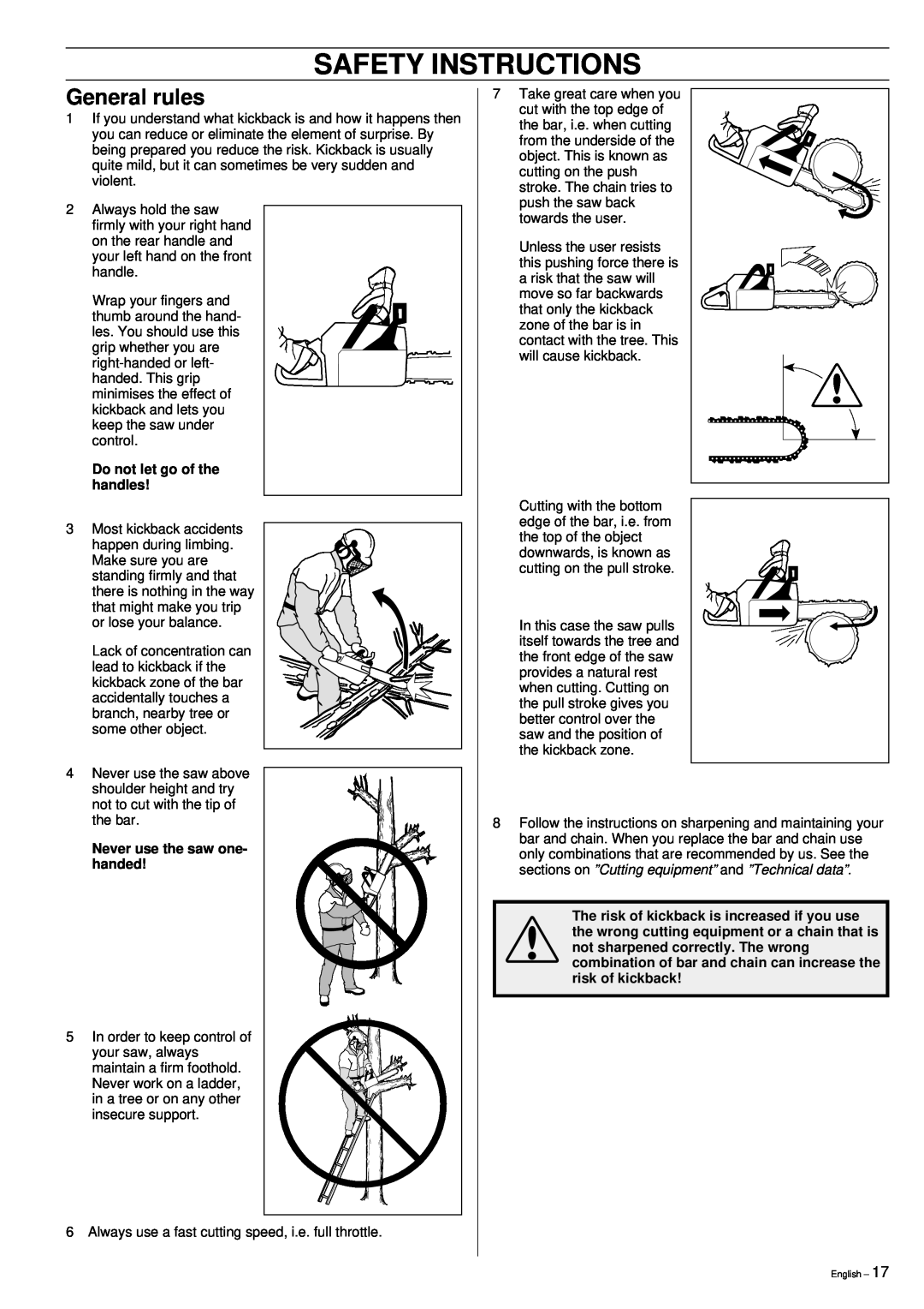 Jonsered 2159 manual General rules, Do not let go of the handles, Never use the saw one- handed, Safety Instructions 