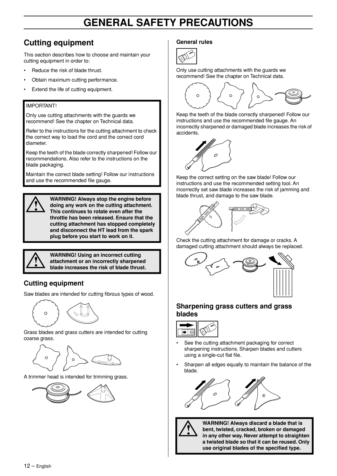 Jonsered CC 2145 Cutting equipment, General Safety Precautions, General rules, WARNING! Always stop the engine before 