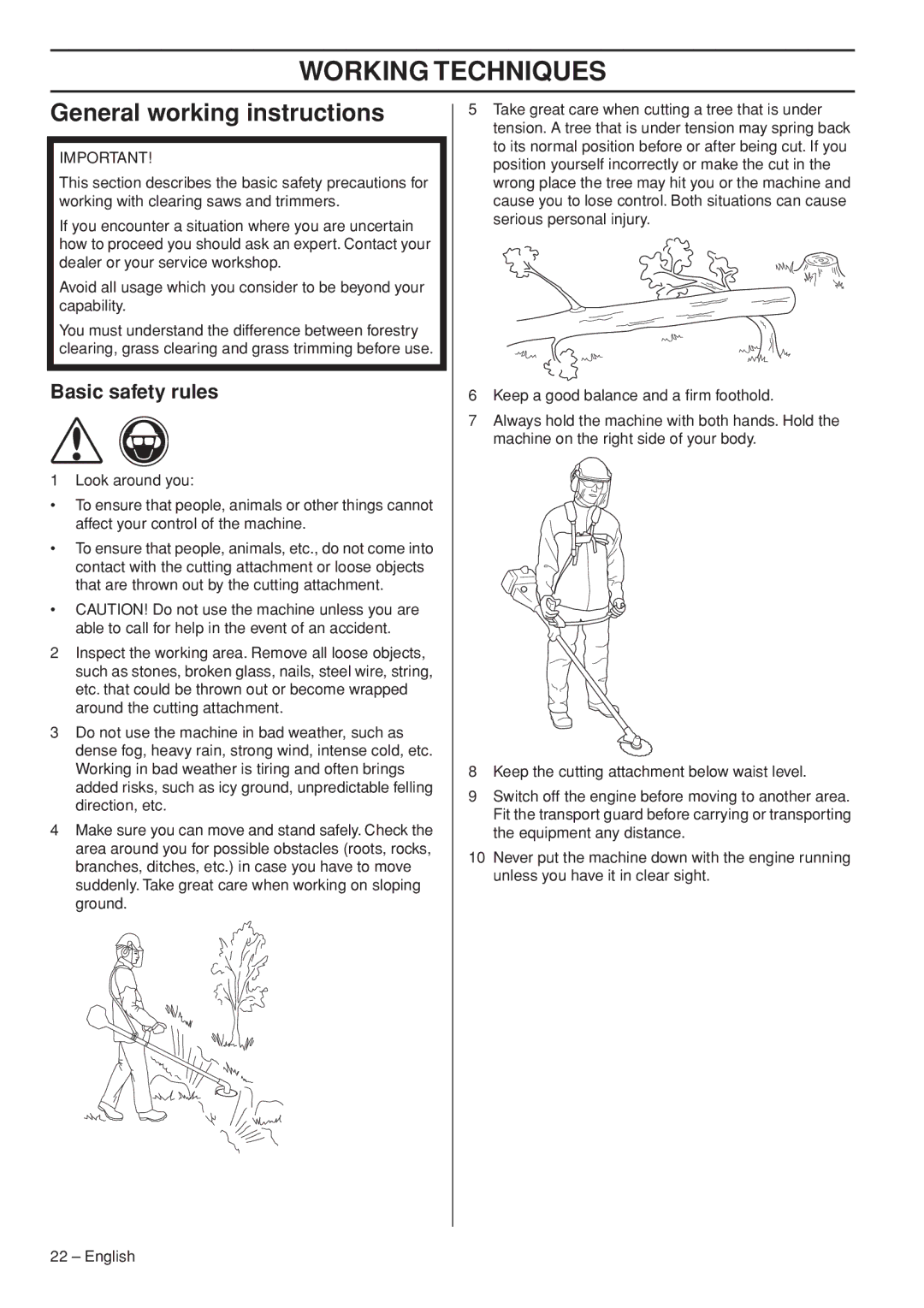 Jonsered CC2036 manual Working Techniques, General working instructions, Basic safety rules 