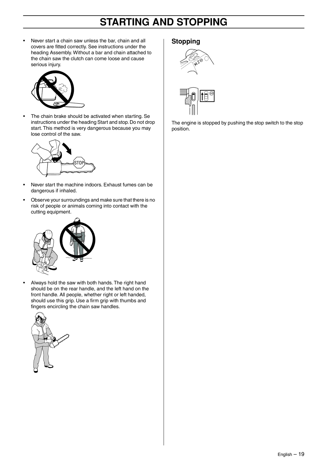 Jonsered CS 2135T manual Stopping 