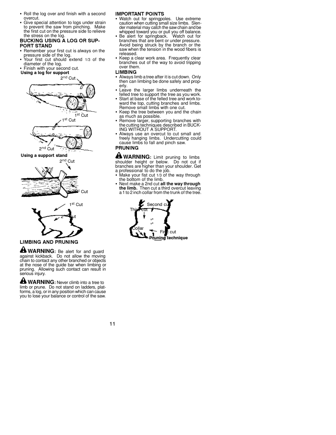 Jonsered CS 2137 instruction manual Bucking Using a LOG or SUP- Port Stand, Limbing and Pruning Important Points 