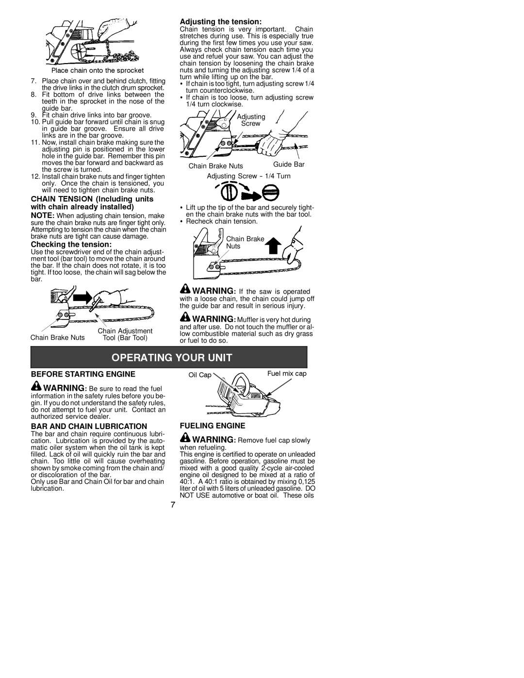 Jonsered CS 2137 Adjusting the tension, Before Starting Engine, BAR and Chain Lubrication, Fueling Engine 