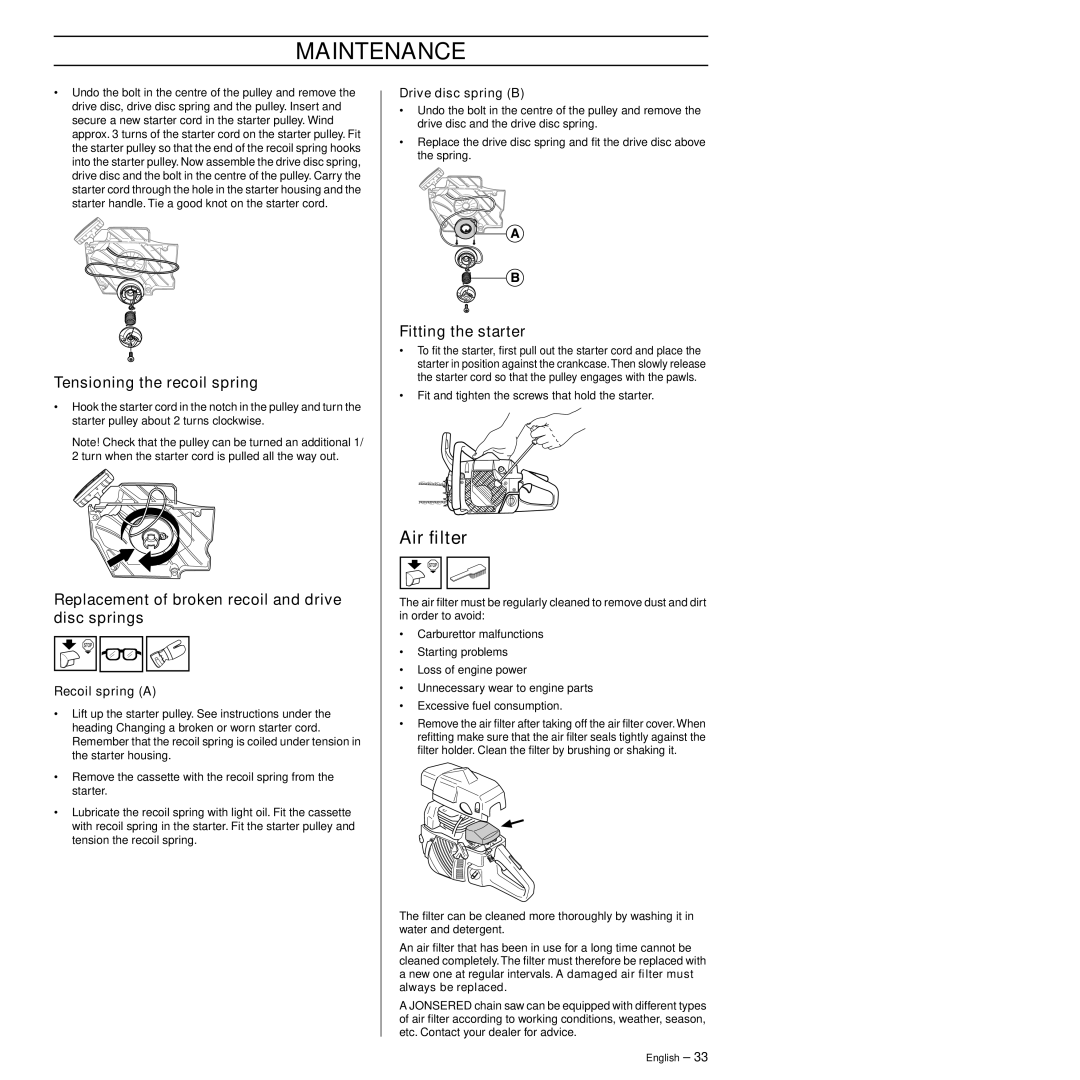 Jonsered CS 2145S, CS 2141S Air ﬁlter, Tensioning the recoil spring, Replacement of broken recoil and drive disc springs 