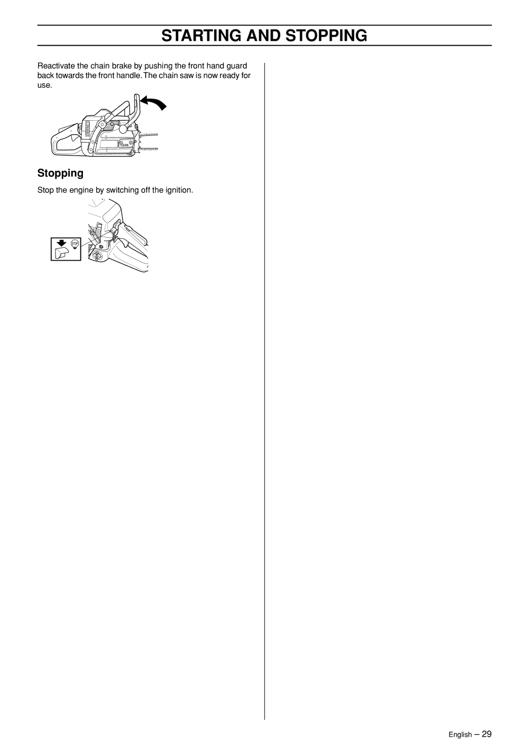 Jonsered CS 2147 manual Stopping 