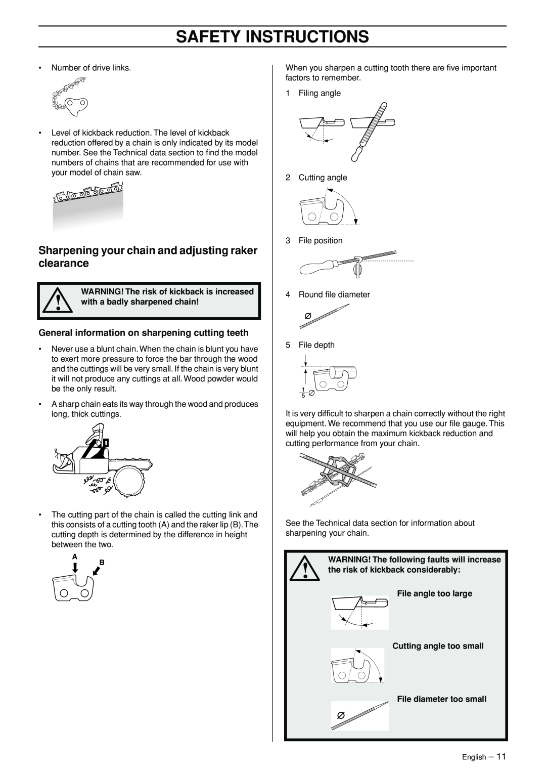 Jonsered CS 2147 manual General information on sharpening cutting teeth, Safety Instructions, with a badly sharpened chain 