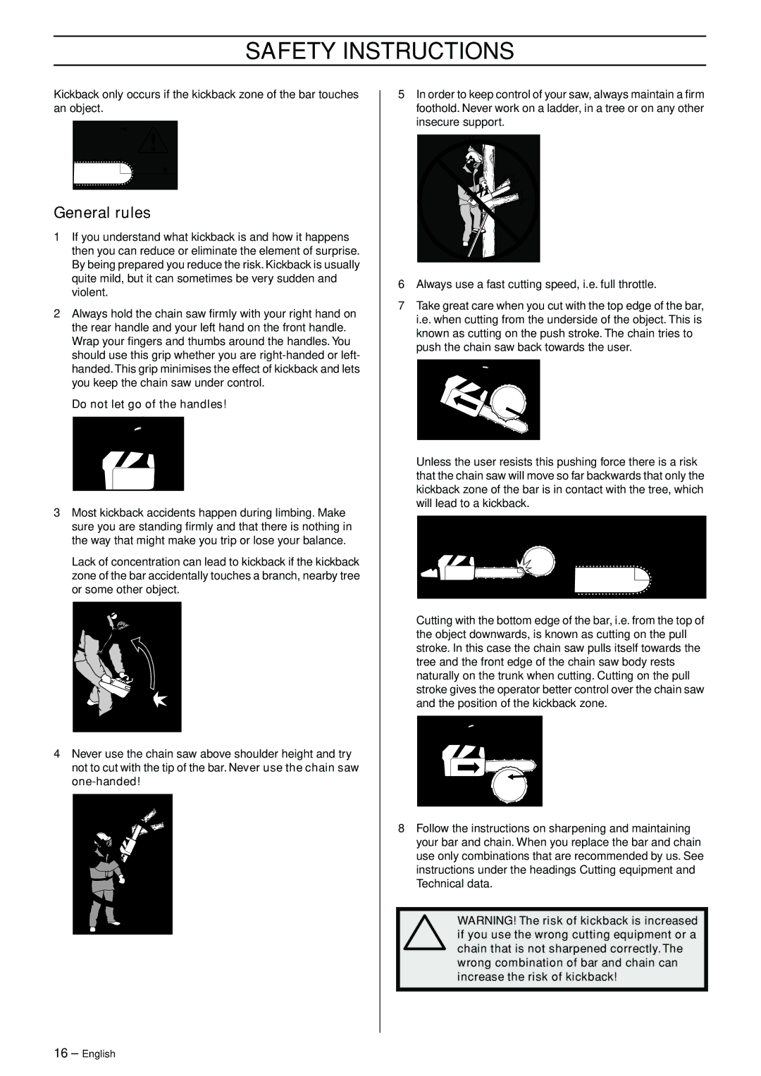 Jonsered CS 2145 EPA II, CS 2150 EPA I, CS 2141 EPA II manual General rules, Do not let go of the handles 