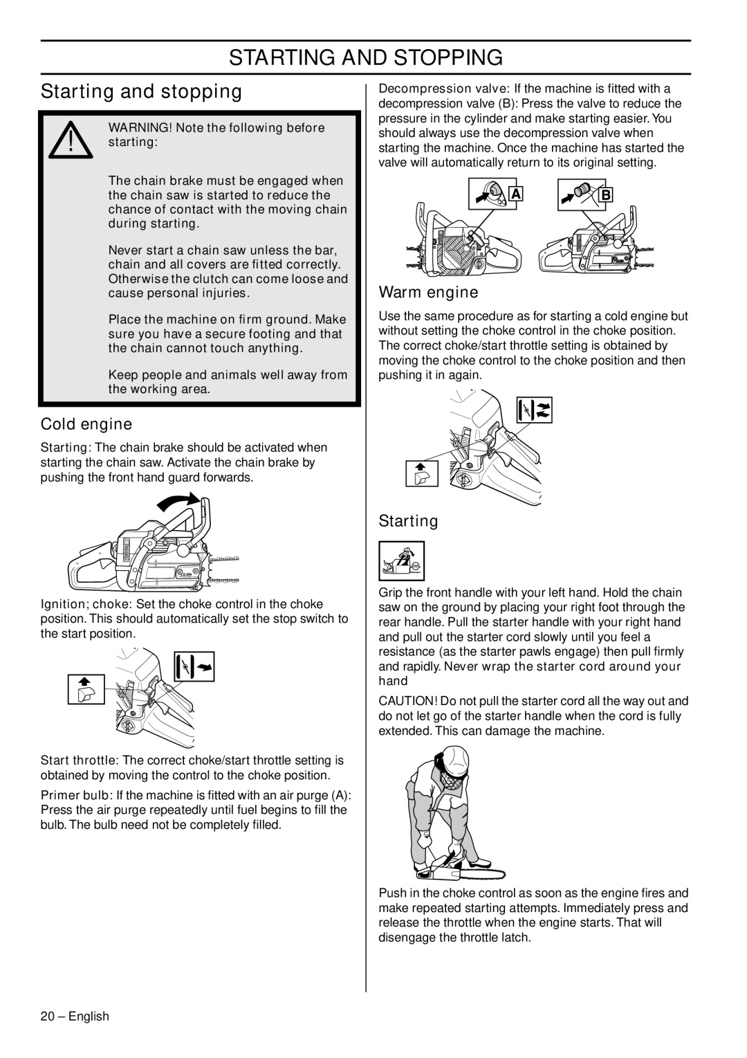 Jonsered CS 2153 EPA I, CS 2152 EPA III manual Starting and Stopping, Starting and stopping, Cold engine, Warm engine 