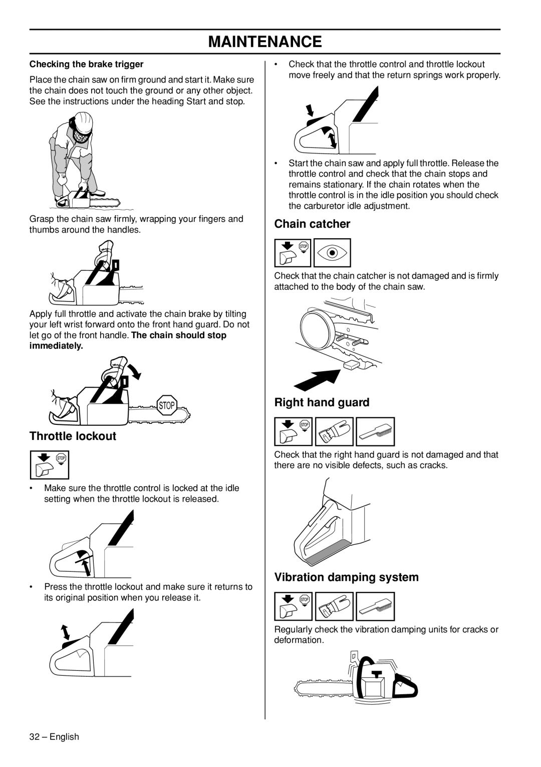 Jonsered CS 2153 EPA I, CS 2152 EPA III manual Checking the brake trigger, Immediately 