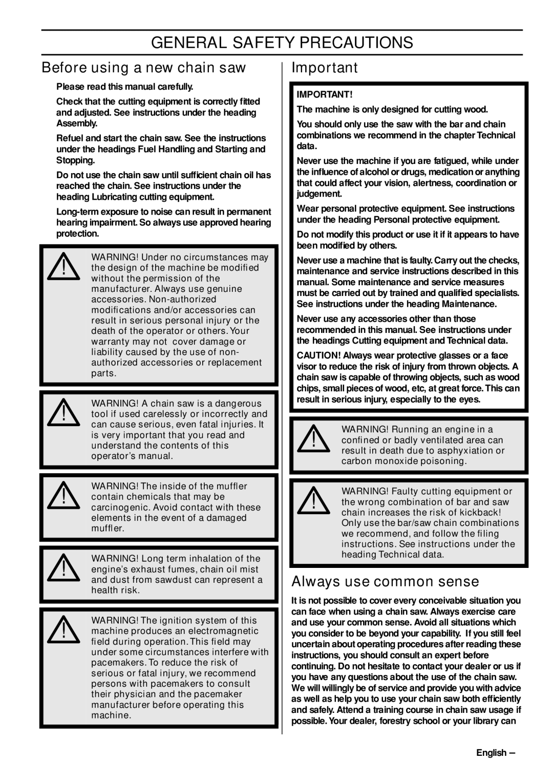 Jonsered CS 2152 EPA III, CS 2153 EPA I General Safety Precautions, Before using a new chain saw, Always use common sense 