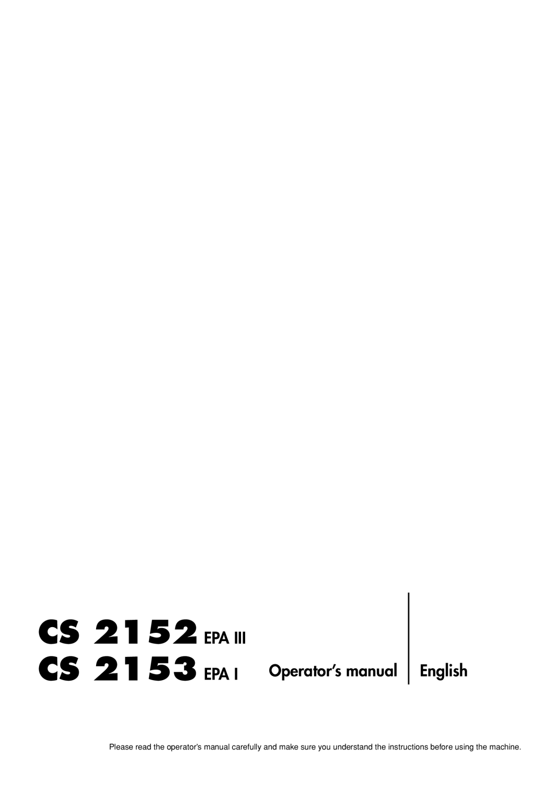 Jonsered CS 2152 EPA III, CS 2153 EPA I manual CS 2152 CS, Operator’s manual, English 
