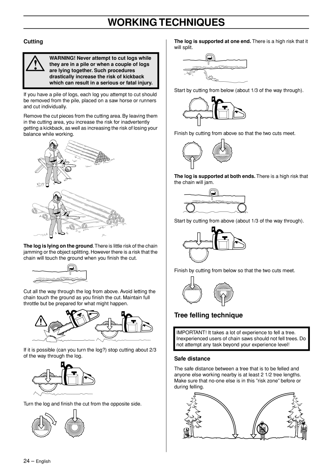 Jonsered CS 2153 Tree felling technique, Cutting, Safe distance, Log is supported at one end. There is a high risk that it 