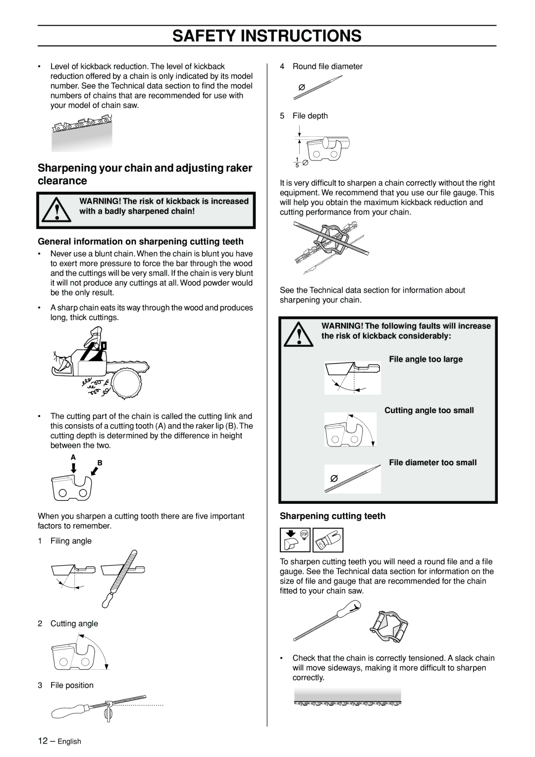 Jonsered CS 2156 Sharpening your chain and adjusting raker clearance, General information on sharpening cutting teeth 