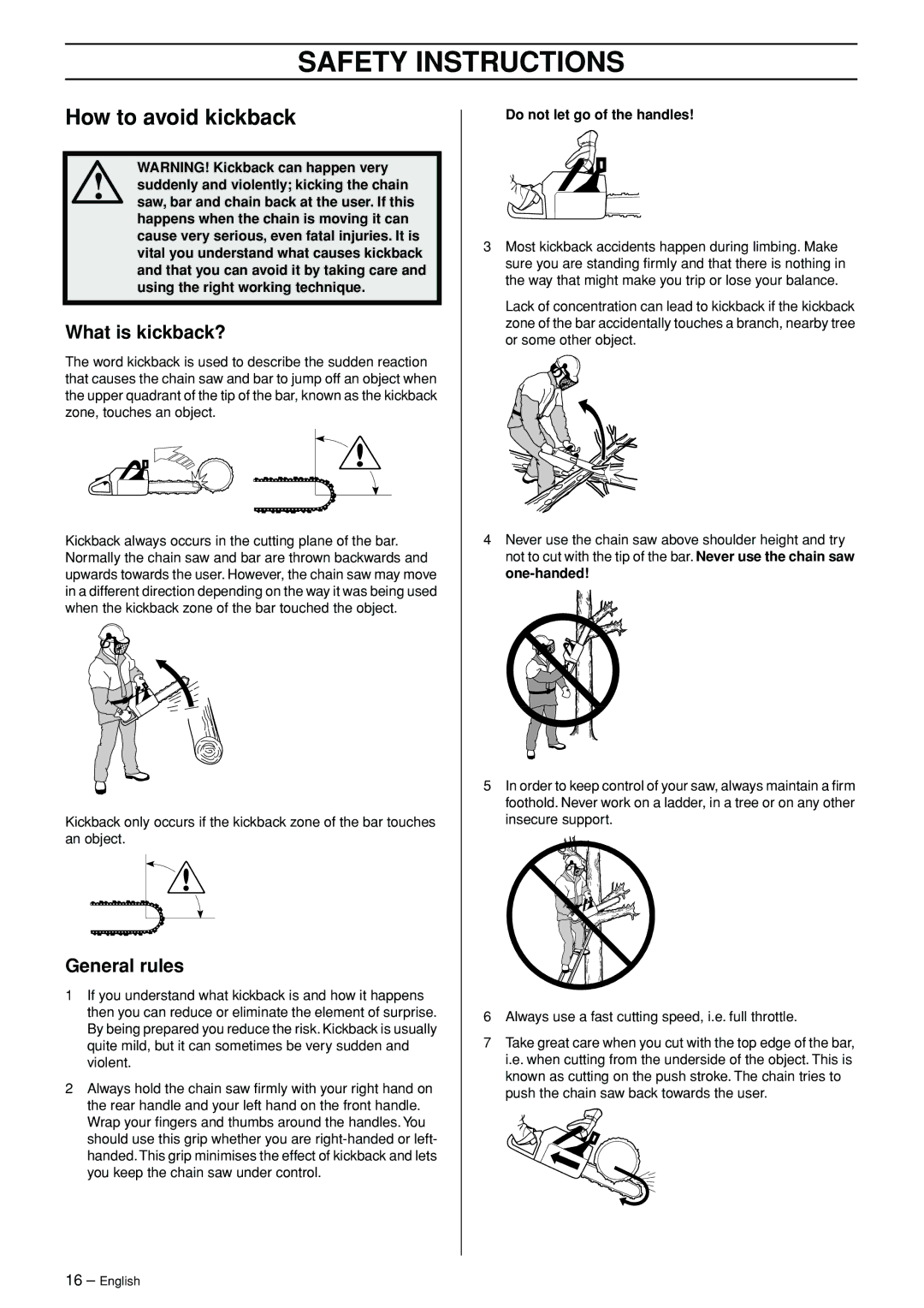 Jonsered CS 2156 manual How to avoid kickback, What is kickback?, Do not let go of the handles 