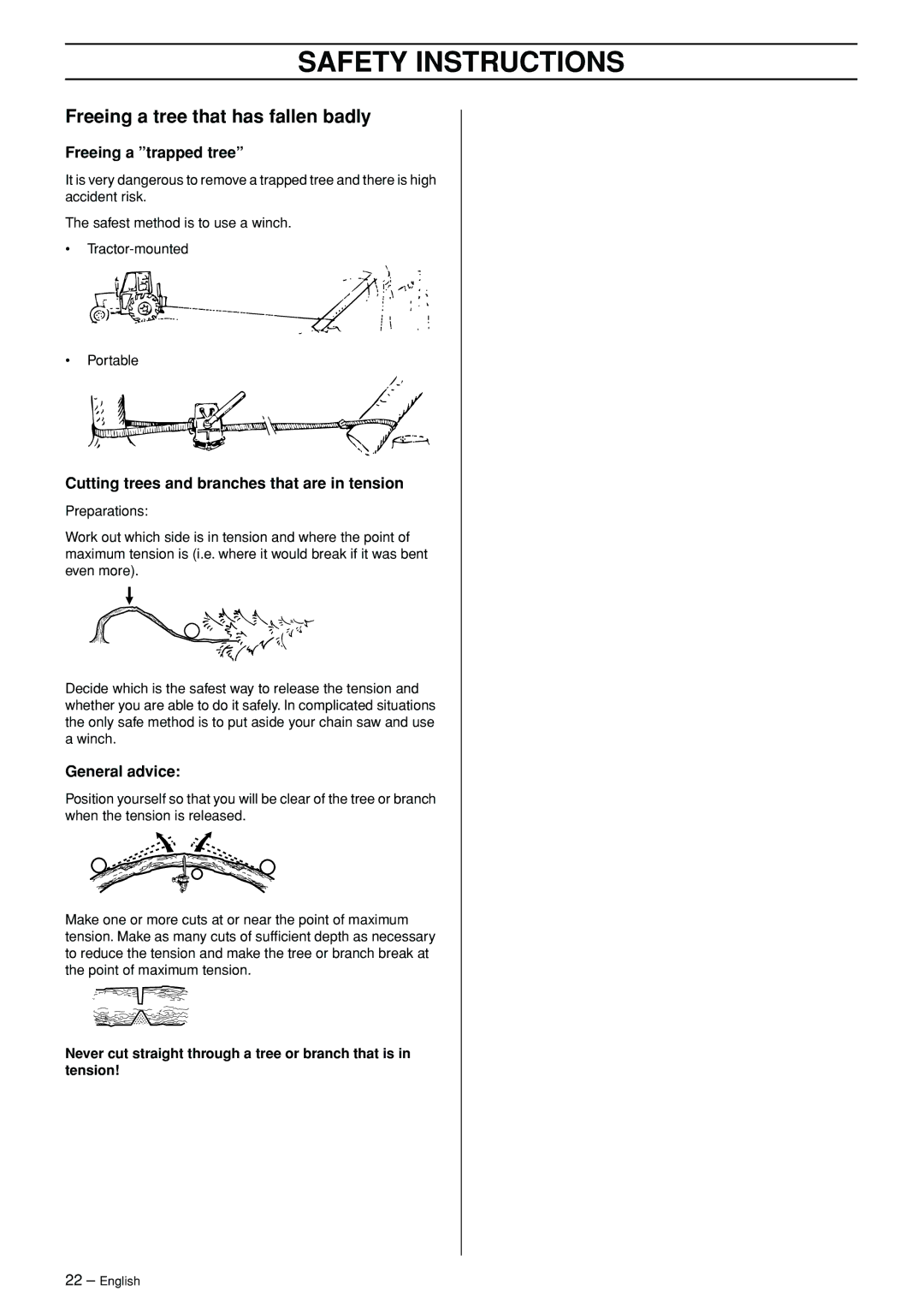 Jonsered CS 2171WH manual Freeing a tree that has fallen badly, Freeing a trapped tree, General advice 