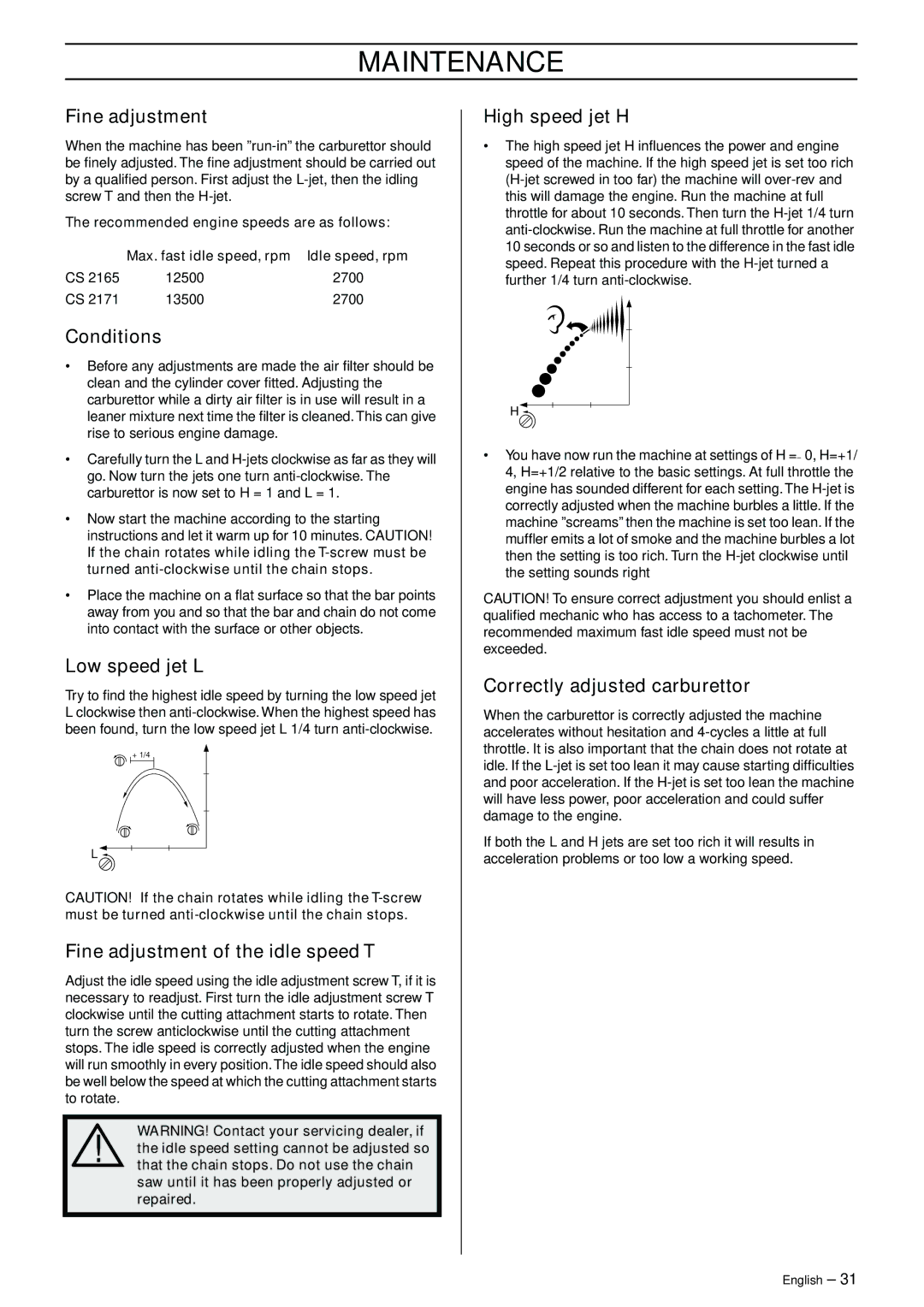 Jonsered CS 2171WH manual Recommended engine speeds are as follows, Idle speed, rpm 