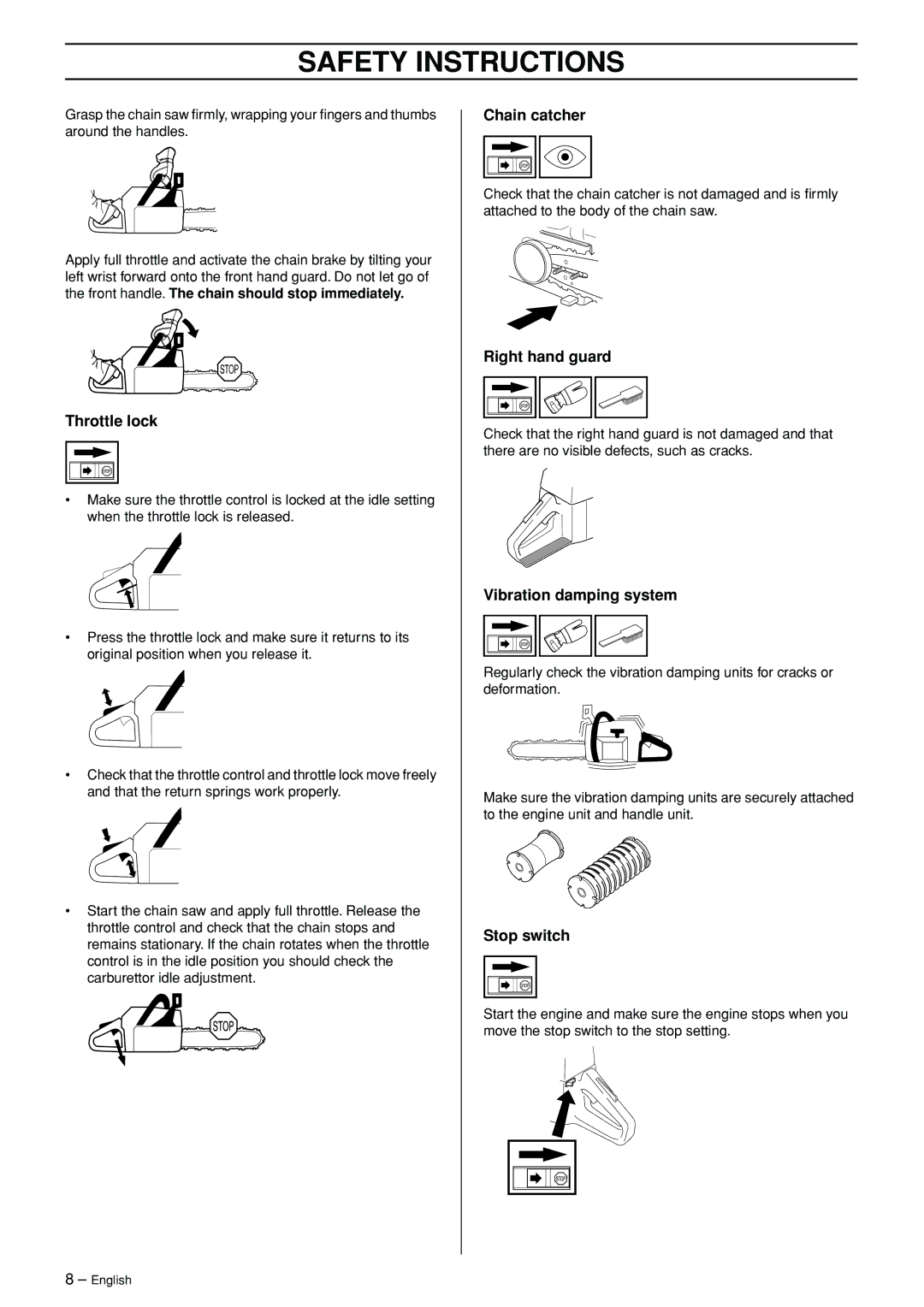 Jonsered CS 2171WH manual Throttle lock, Chain catcher, Right hand guard, Vibration damping system, Stop switch 