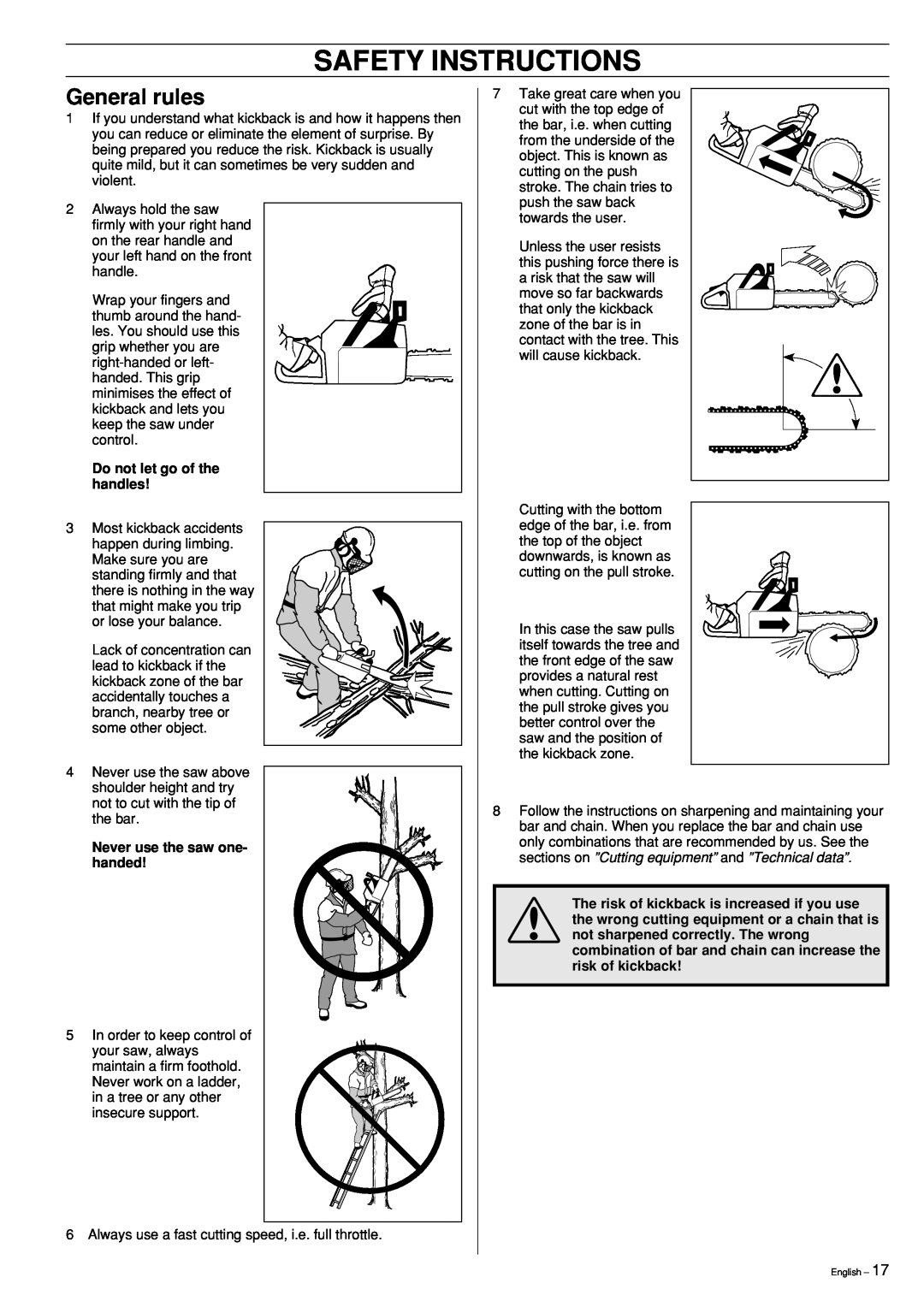 Jonsered CS 2186 manual General rules, Do not let go of the handles, Never use the saw one- handed, Safety Instructions 