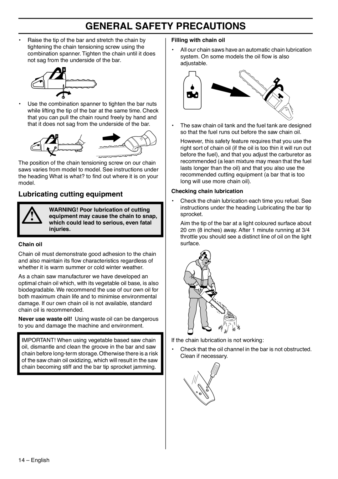 Jonsered CS 2188 manual Lubricating cutting equipment, Which could lead to serious, even fatal injuries Chain oil 