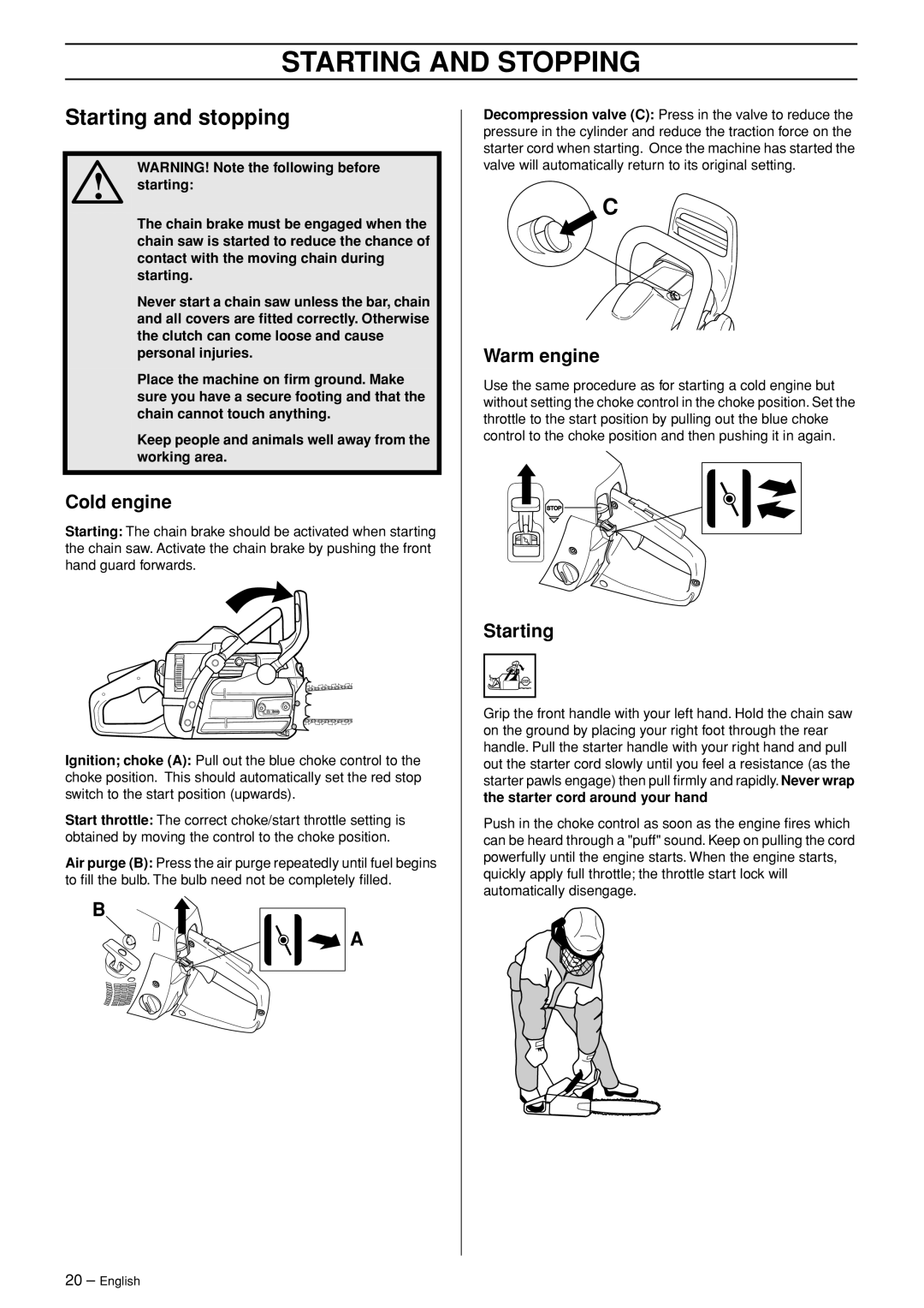 Jonsered CS 2255 manual Starting and Stopping, Starting and stopping, Cold engine, Warm engine 