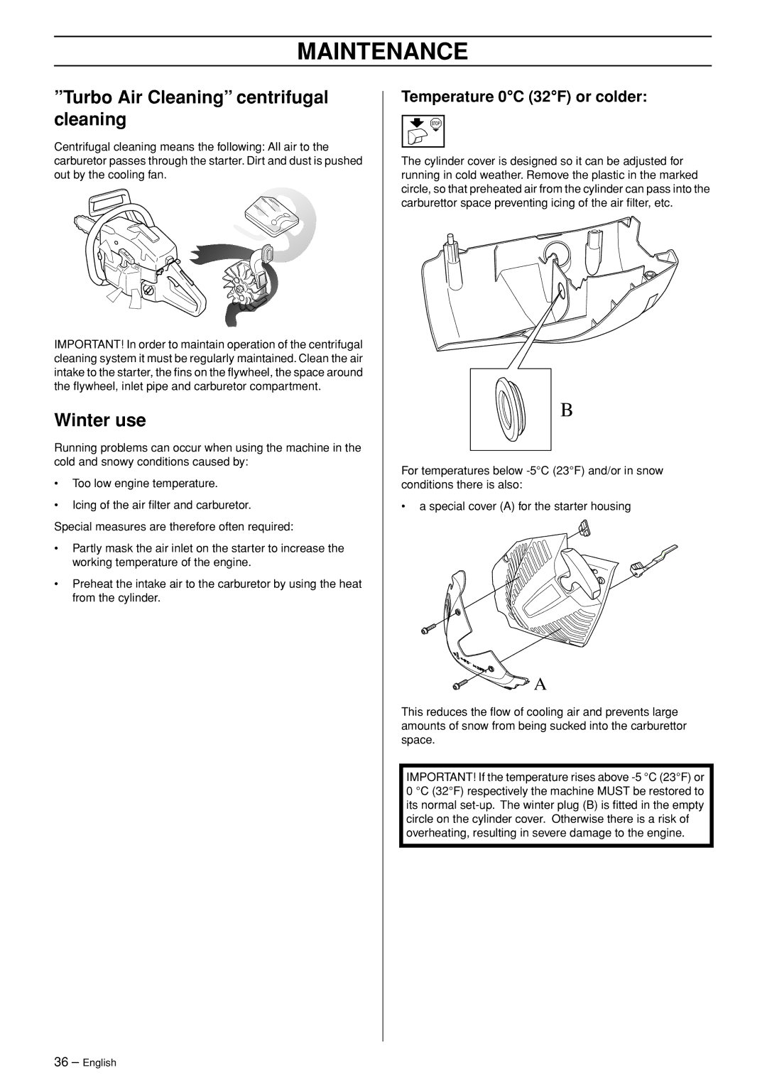 Jonsered CS 2255 manual Turbo Air Cleaning centrifugal cleaning, Winter use, Temperature 0C 32F or colder 